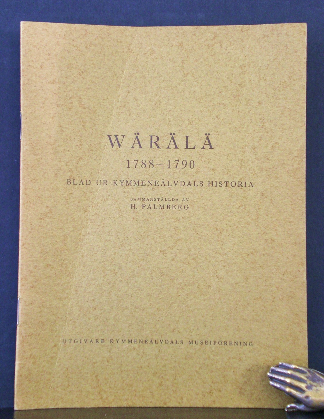 Palmberg, H.: Wärälä 1788-1790. Blad ur Kymmeneälvdals historia