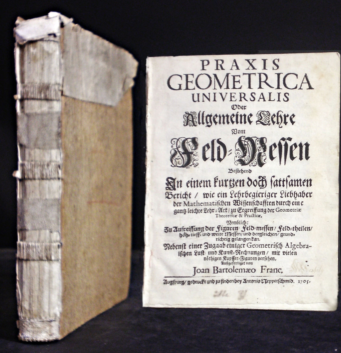 Franc, Johannes, Bartolomeus: Praxis Geometrica Universalis oder allgemeine Lehre vom Feld-Messen