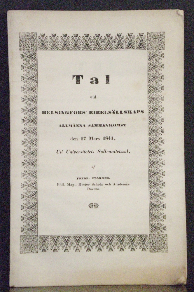 Cygnaeus, Fredrik: Tal vid Helsingfors bibelsällskaps allmänna sammankomst den 17 Mars 1841