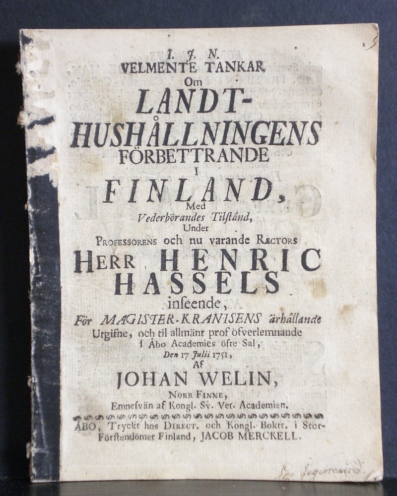 Hassel, Henricus: Velmente tankar om landt-hushållningens förbettrande i Finland. Resp. Johan Welin