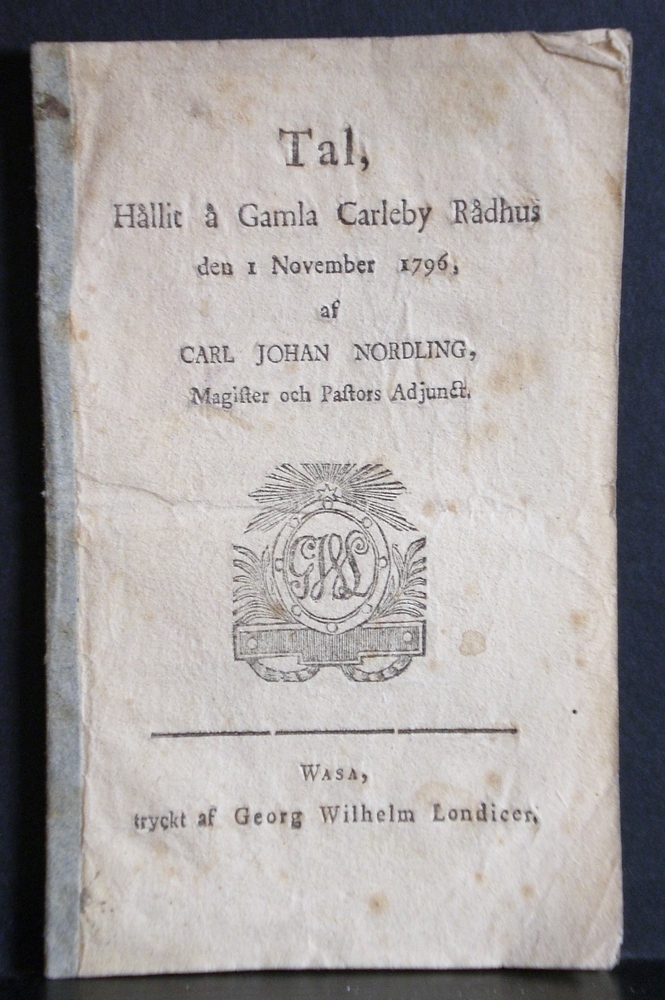 Nordling, Carl Johan: Tal, hållit å Gamla Carleby rådhus den 1 November 1796