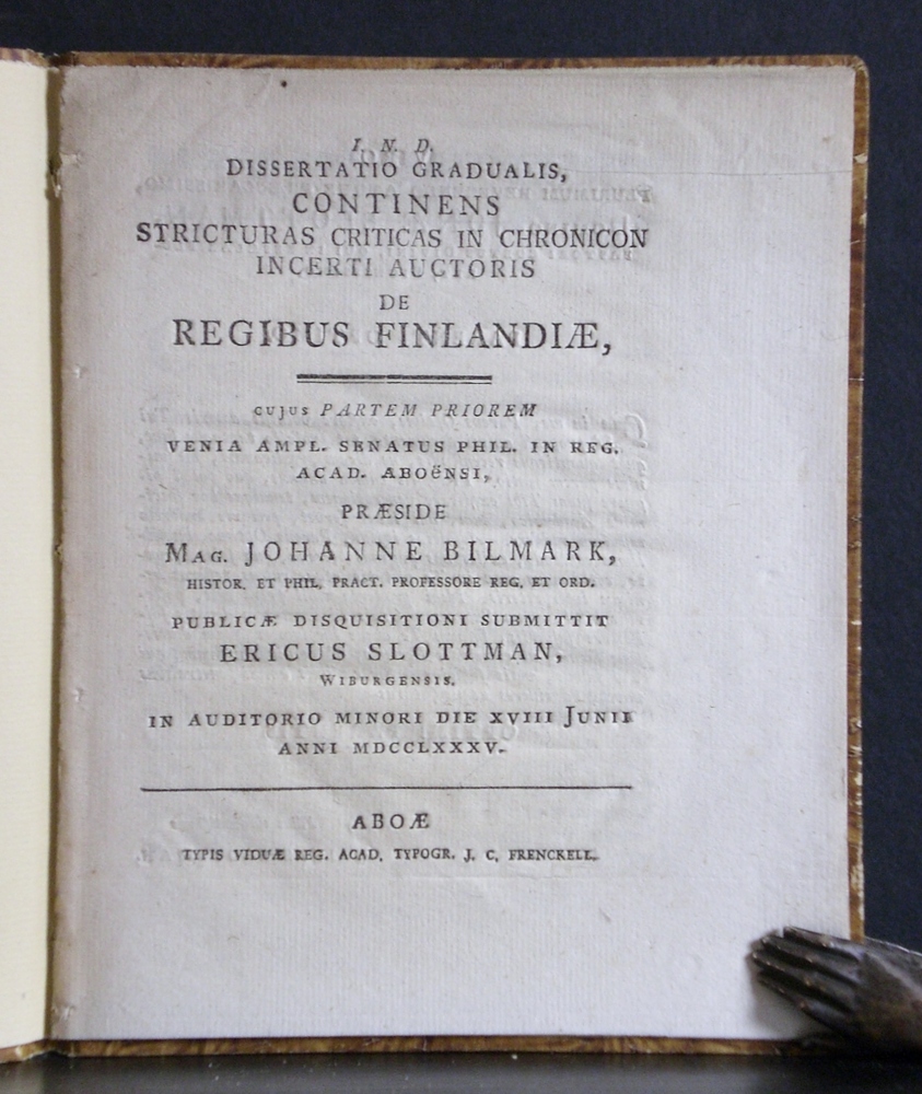 Bilmark, Johannes: Dissertatio gradualis continens stricturas criticas in chronicon incerti auctoris de regibus Finlandiae. Resp. Ericus Slottman
