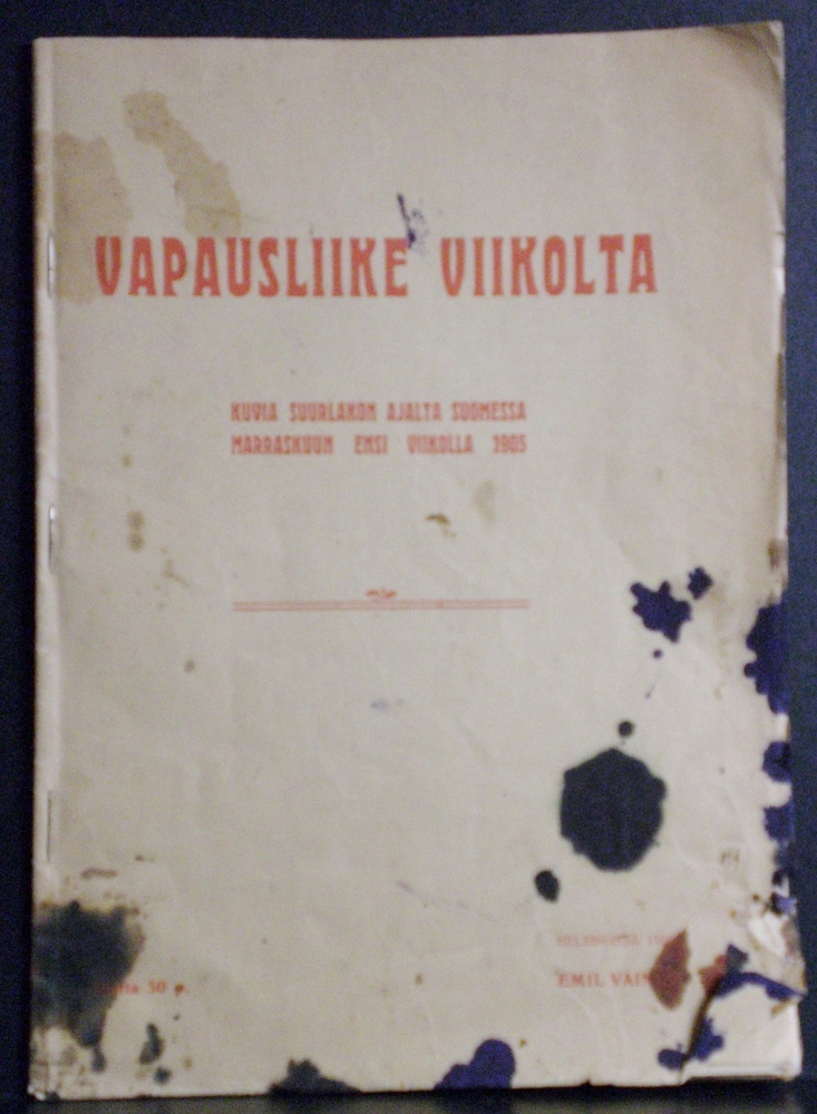 Vainio, Emil: Vapausliike viikolta. Kuvia suurlakon ajalta Suomessa marraskuun ensi viikolla 1905