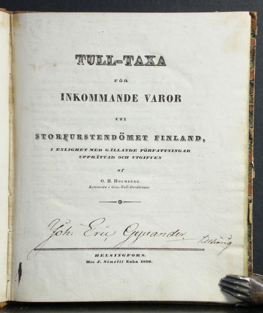 Holmberg, O.H.: Tull-taxa för inkommande varor uti storfurstendömet Finland + supplement