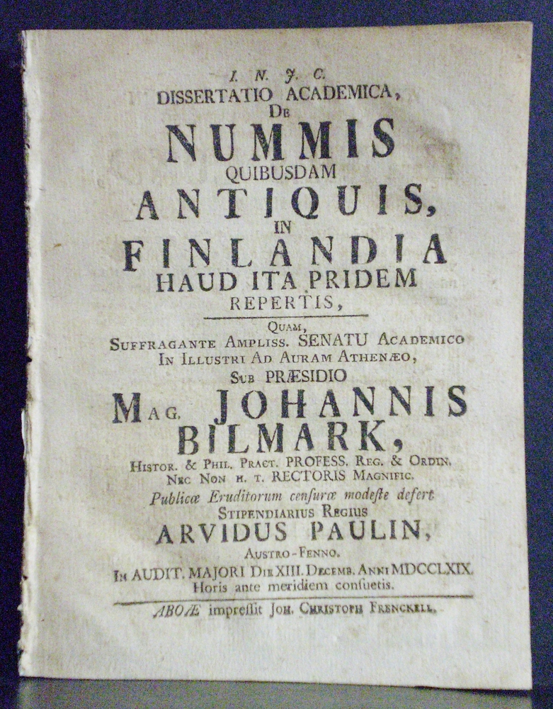 Billmark, Johannes: De nummis quibusdam antiquis in Finlandia haut ita pridem repertis. Resp. Arvidus Paulin