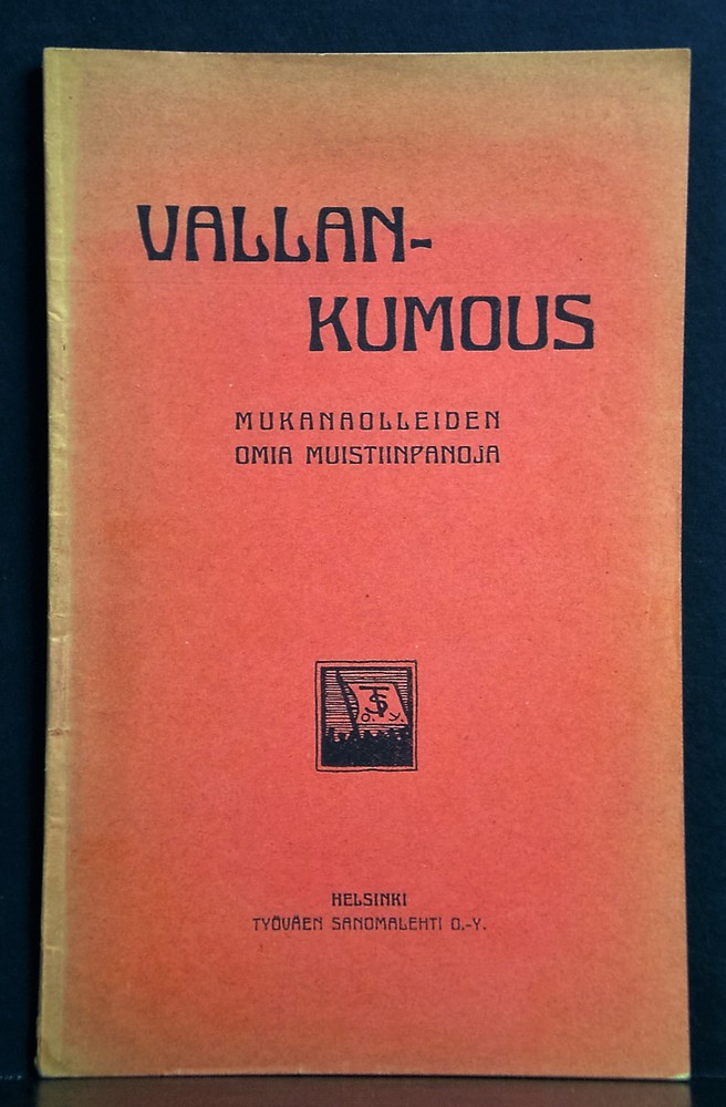 Vallankumous. Mukanaolleiden omia muistiinpanoja