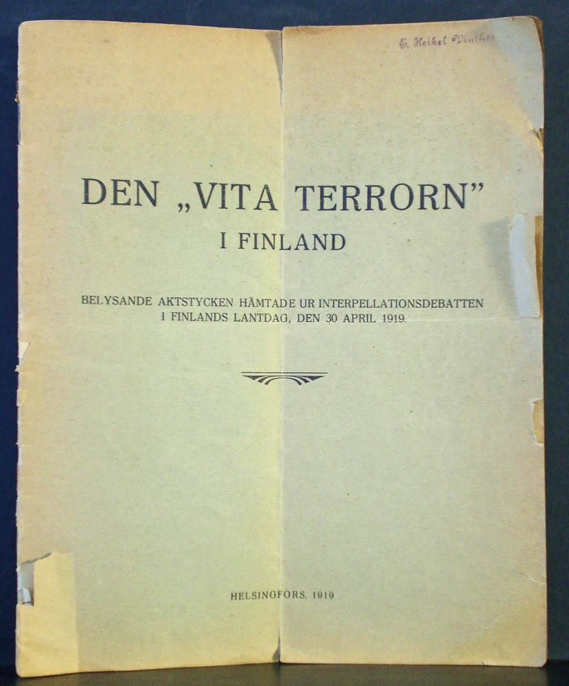 Den "vita terrorn" i Finland. Belysande aktstycken hämtade ur interpelllationsdebaten i Finlands lantdag, den 30 april 1919