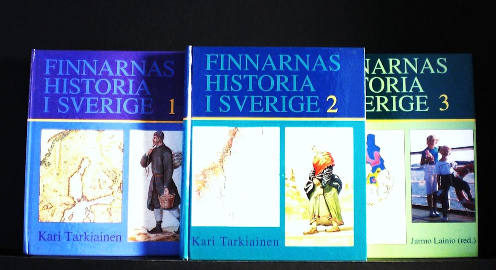 Tarkiainen, Kari - Lainio, Jarmo: Finnarnas historia i Sverige I-III. I: Inflyttarna från Finland under det gemensamma rikets tid. II: Inflyttarna från Finland och de finska minoriteterna under tiden 1809-1944. III: Tiden efter 1945