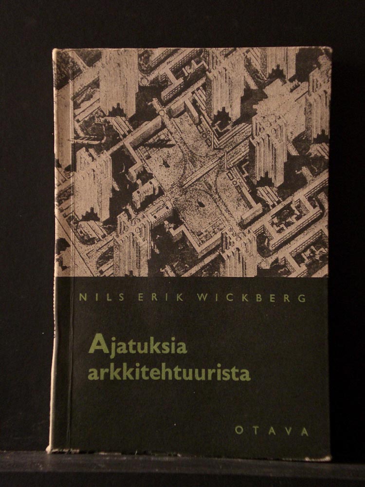 Wickberg, Nils Erik: Ajatuksia arkkitehtuurista