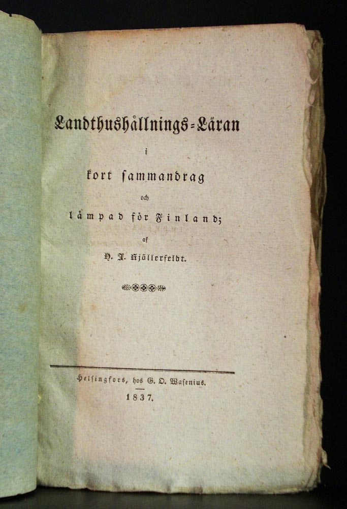 Kjöllerfeldt, H.J.: Landthushållnings-läran i kort sammandrag och lämpad för Finland