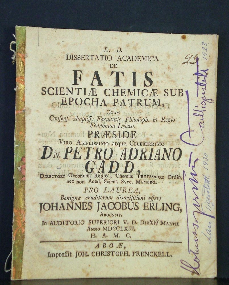 Gadd, Pehr Adrian: De fatis scientiae chemicae sub epocha patrum. Resp. Johannes Jacobus Erling