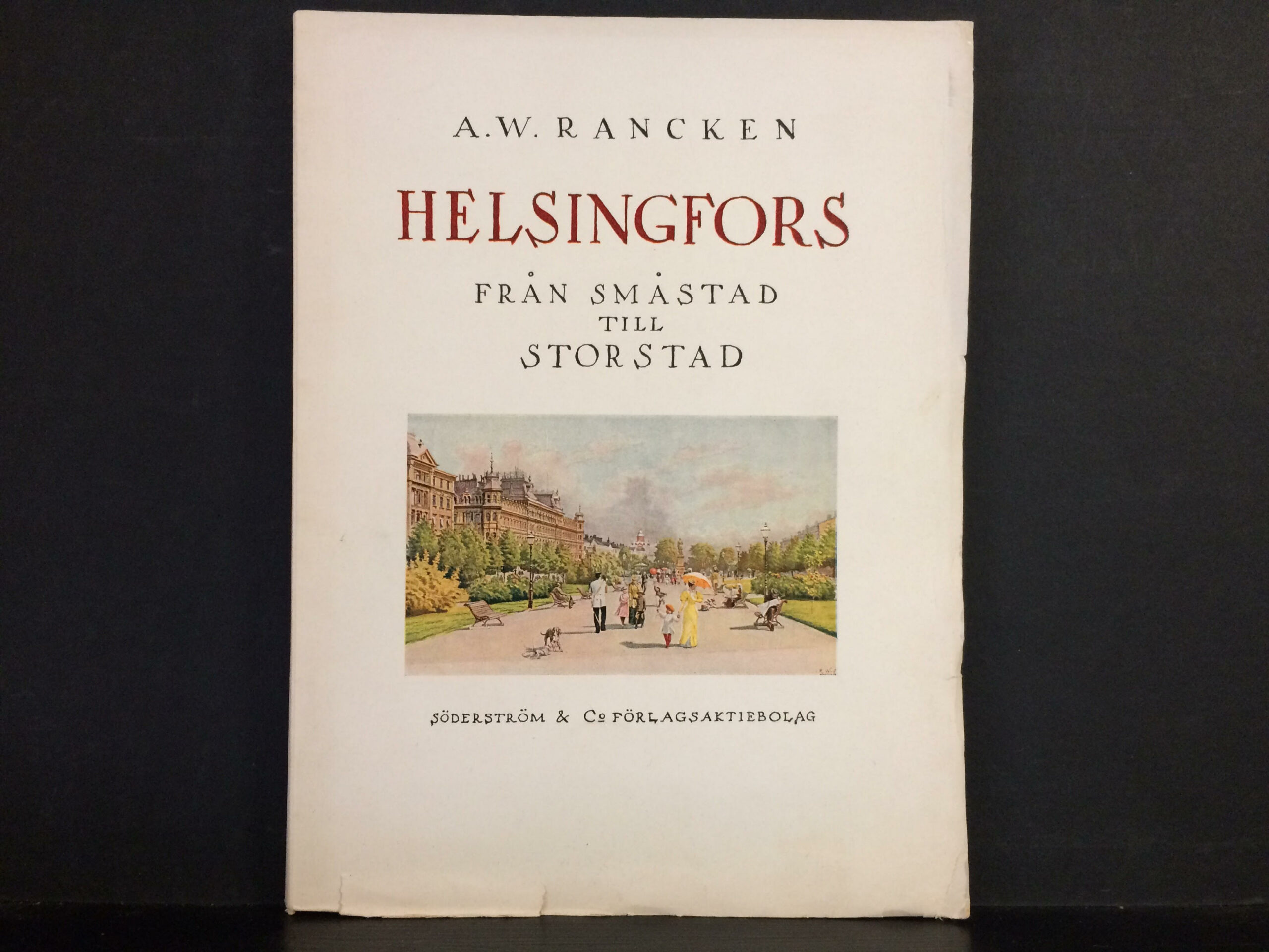 Rancken, A.W.: Helsingfos. Från småstad till storstad