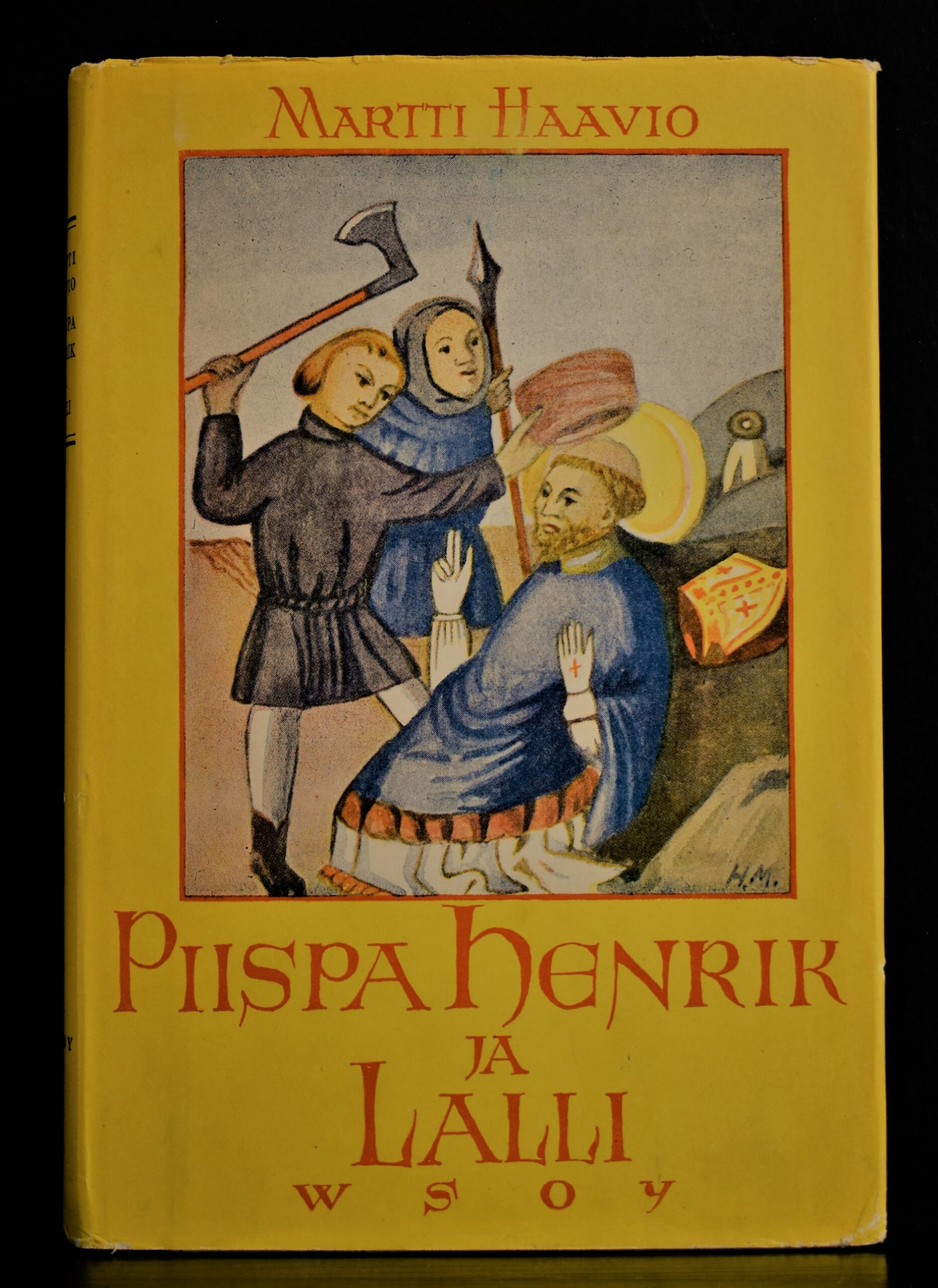 Haavio, Martti: Piispa Henrik ja Lalli. Piispa Henrikin surmavirren historiaa