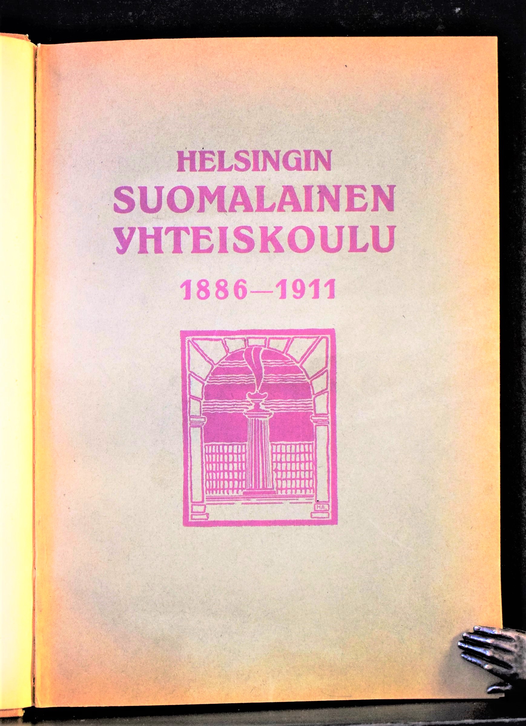 Helsingin Suomalainen Yhteiskoulu 1886-1911. 25-vuotisen toiminnan muistoksi
