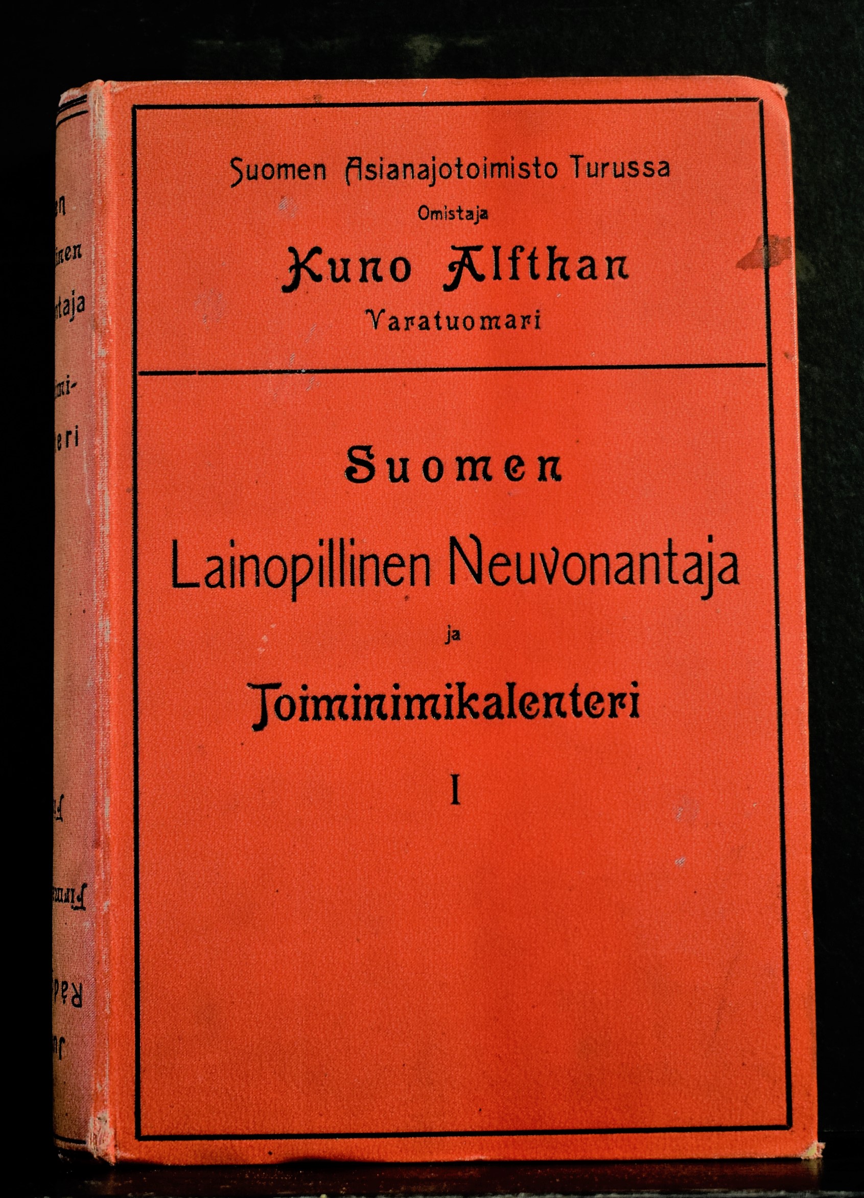 Suomen Lainopillinen Neuvonantaja ja Toimintakalenteri. I. Juridisk Rådgifvare och Firmakalender i Finland. I. (1902)