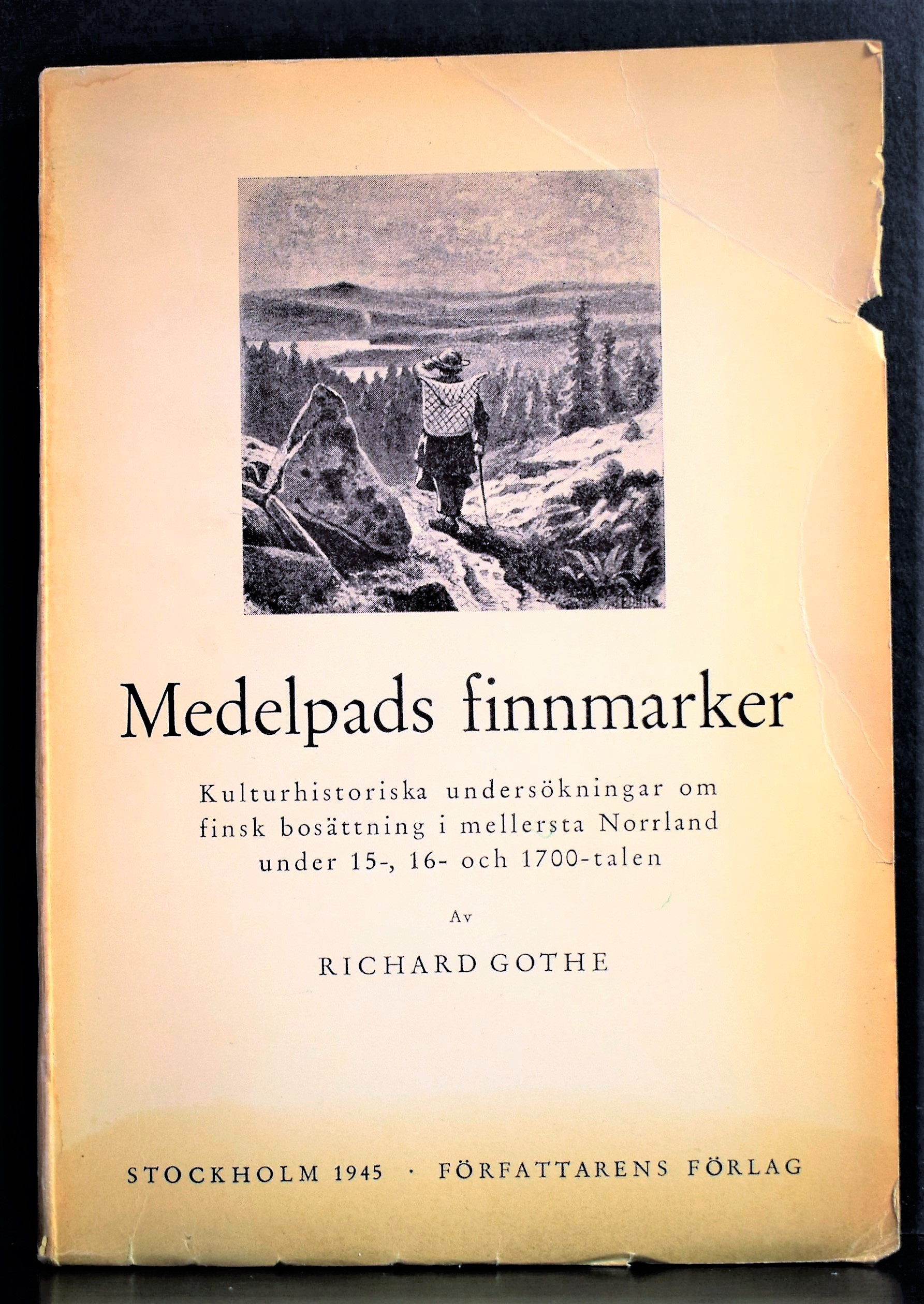 Gothe, Richard: Medelpads finnmarker. Kulturhistoriska undersökningar om finsk bosättning i mellersta Norrland under 15-, 16- och 1700-talen