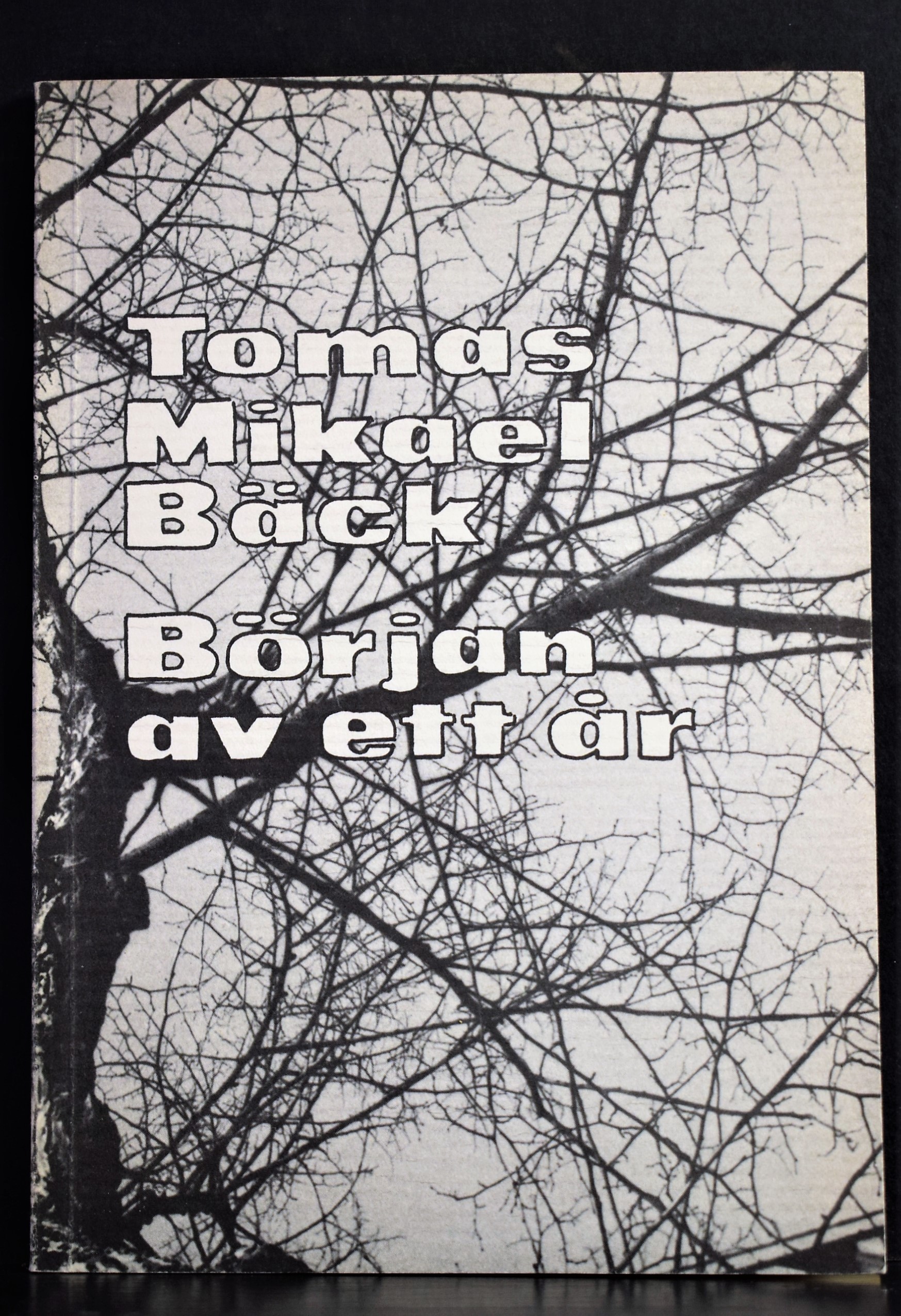 Bäck, Tomas Mikael: Början av ett år