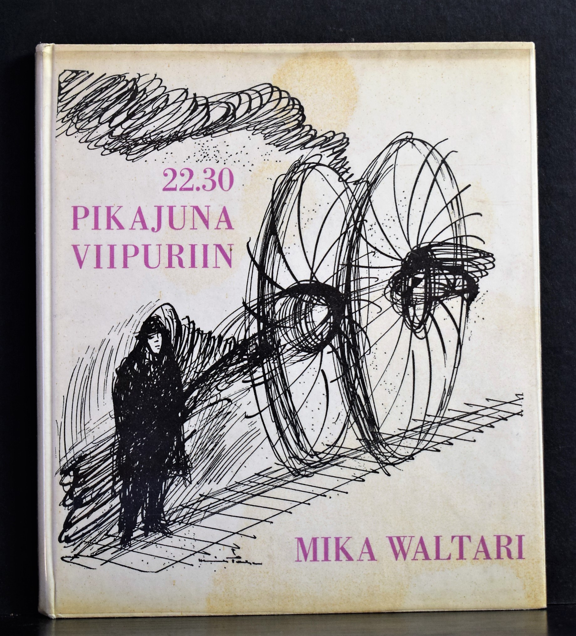 Waltari, Mika: 22.30 pikajuna Viipuriin (1.p.)