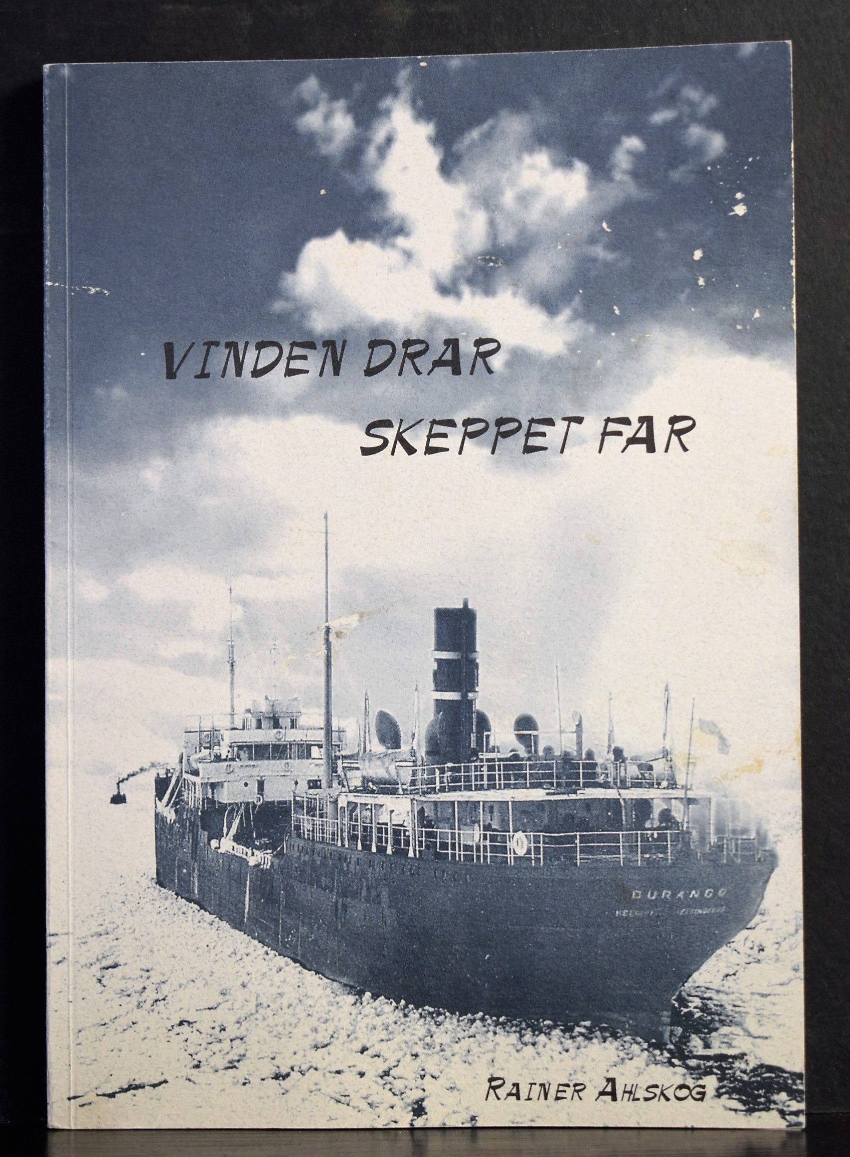 Ahlskog, Rainer: Vinden drar skeppet far