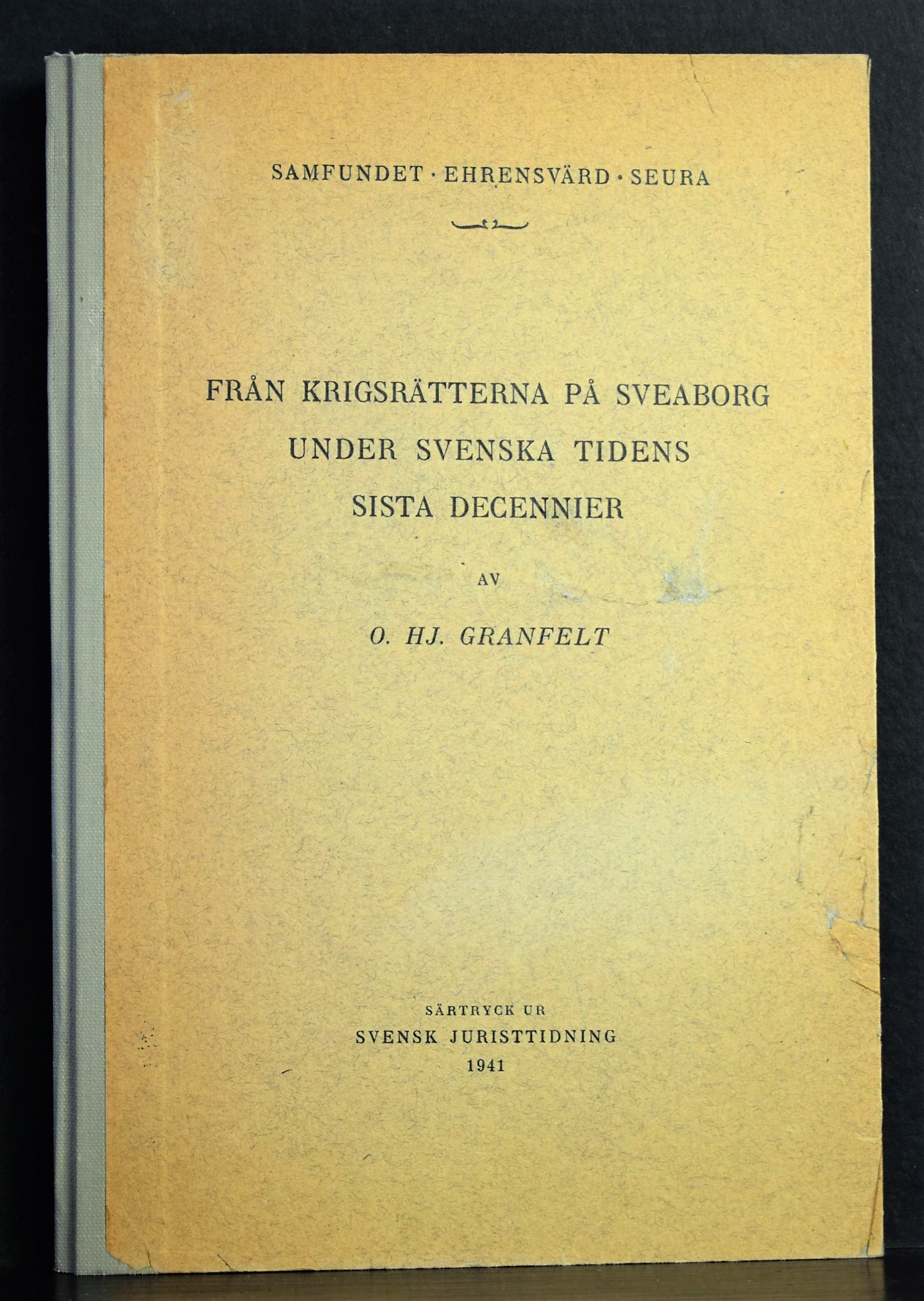 Granfelt, O.Hj.: Från krigsrätterna på Sveaborg under svenska tidens sista decennier