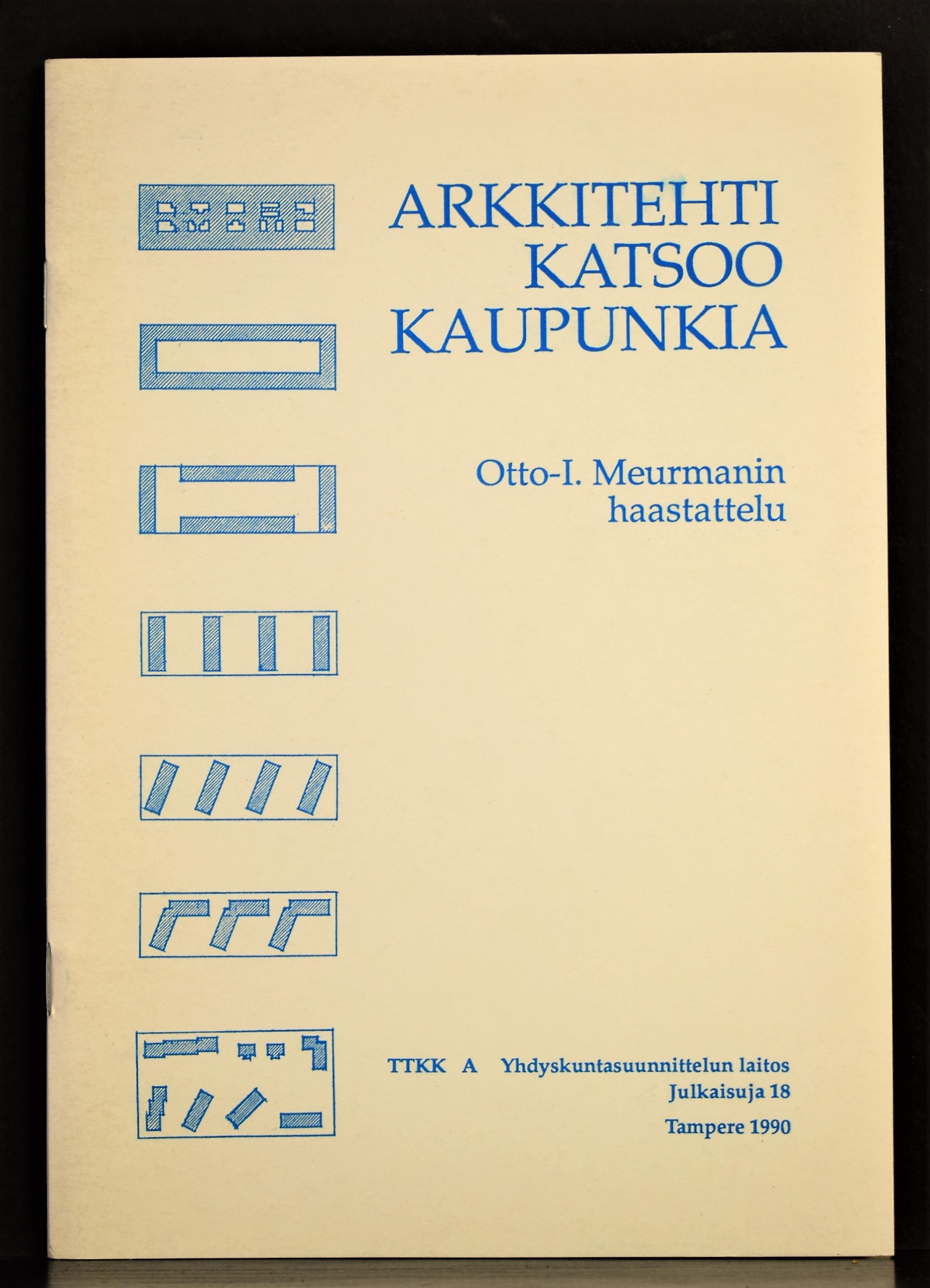Arkkitehti katsoo kaupunkia. Otto-I. Meurmanin haastattelu. Yleisradio 12.3.1972 ja 18.3.1972