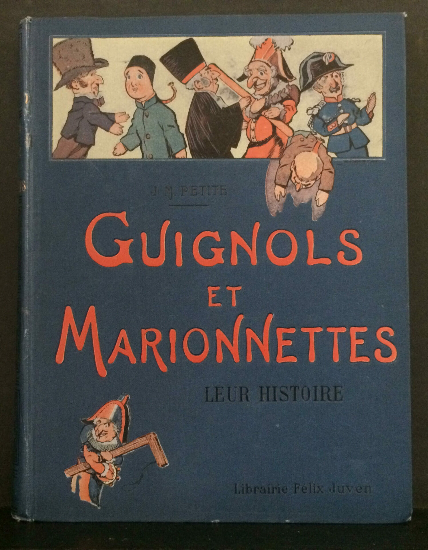 Guignols et marionnettes. Leur histoire par J. M. Petite