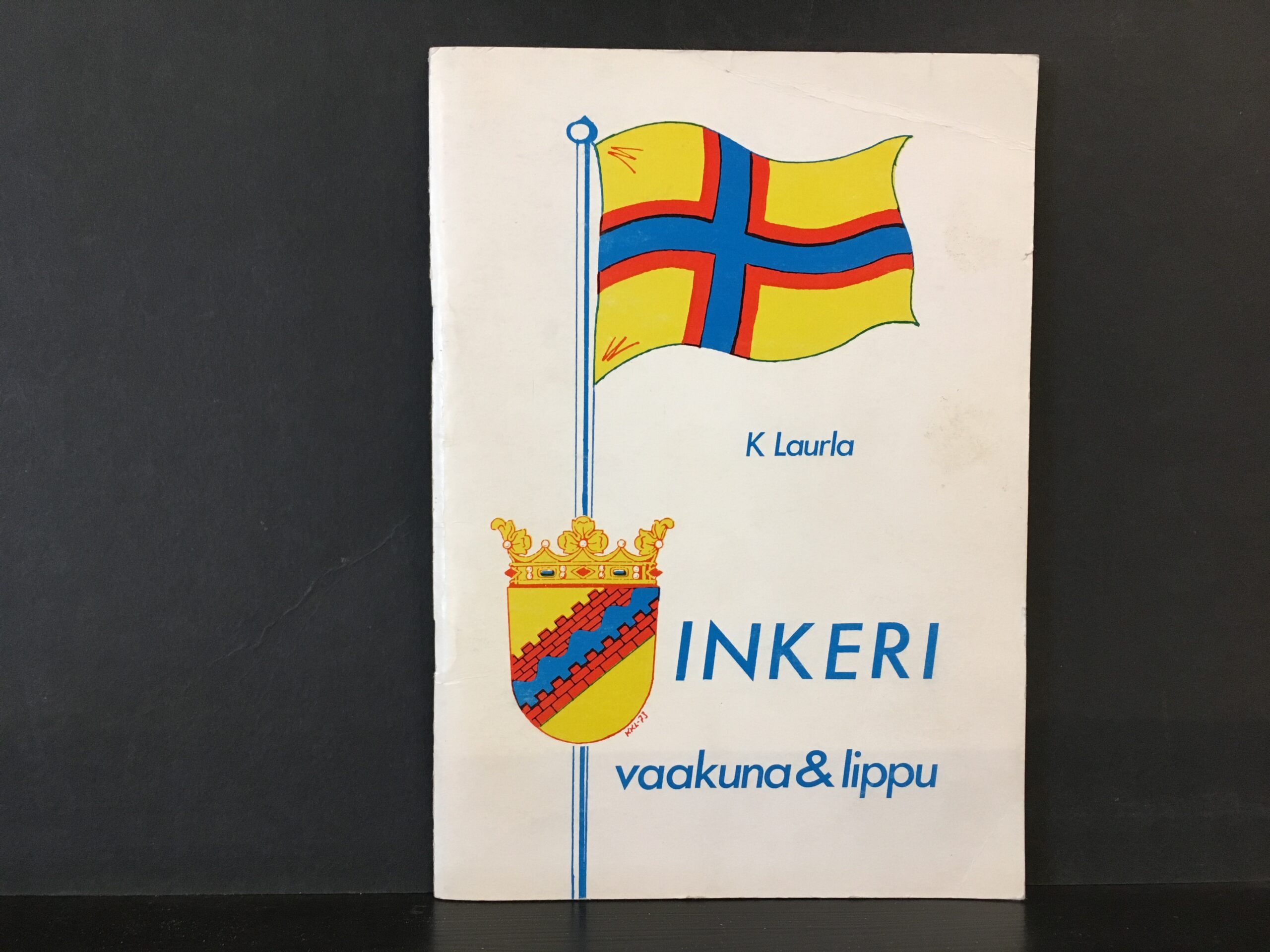 Laurla, Kari K.: Inkeri vaakuna ja lippu