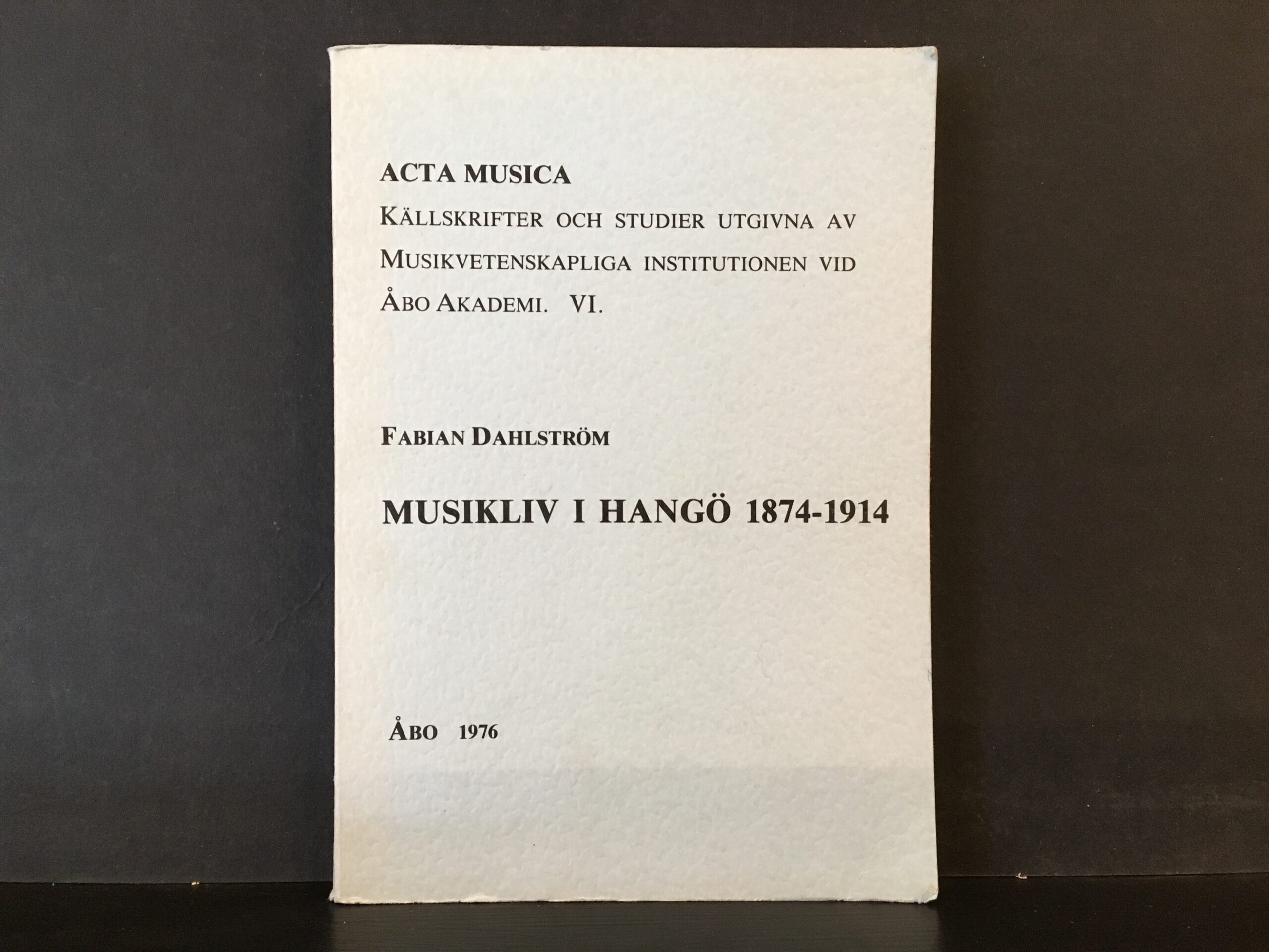 Dahlström, Fabian: Musikliv i Hangö 1874–1914
