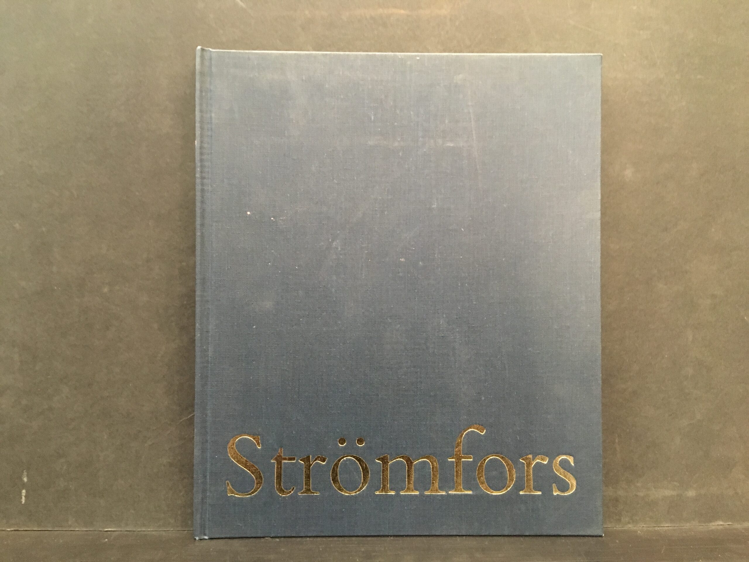 Sirén, Olle: Strömfors. Tehdas ja tehdasyhdyskunta 1695–1970