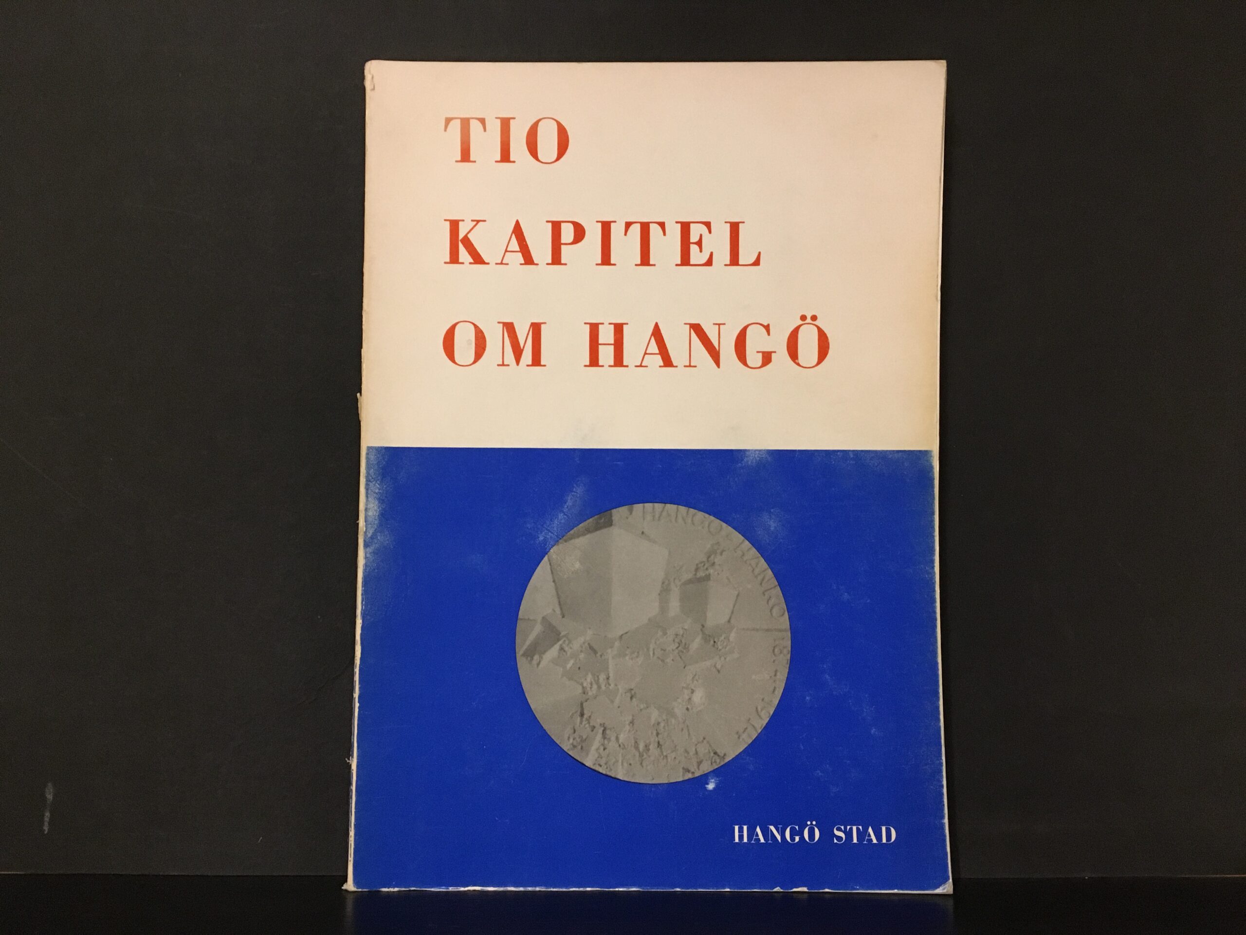 Österlund, Hans E. (red.): Tio kapitel om Hangö 1874–1979