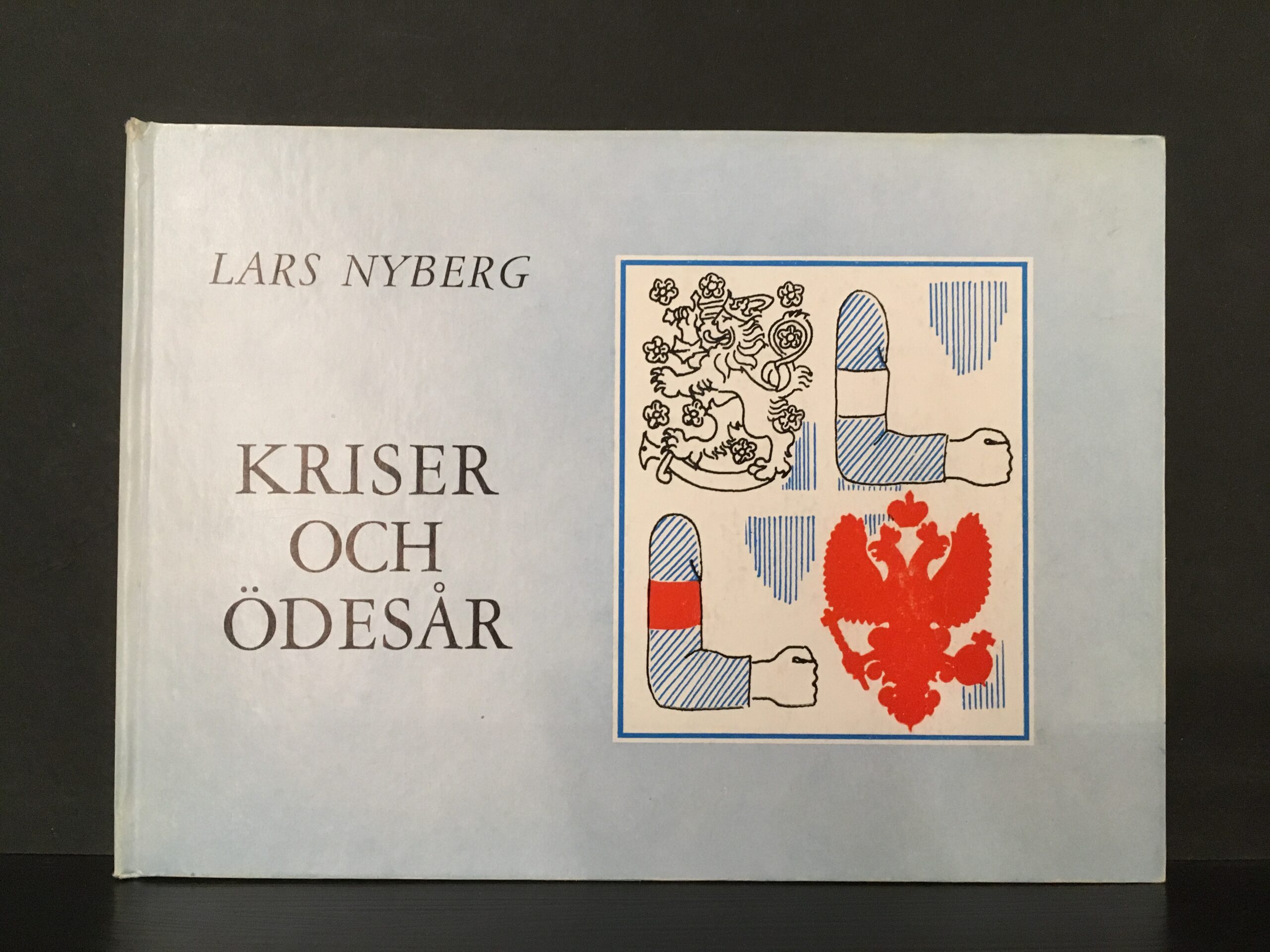 Nyberg, Lars: Kriser och ödesår