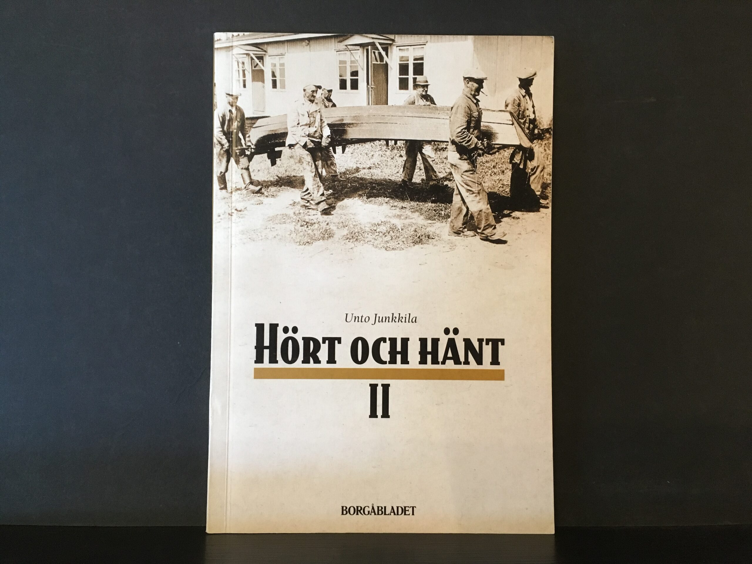 Junkkila, Unto: Hört och hänt II