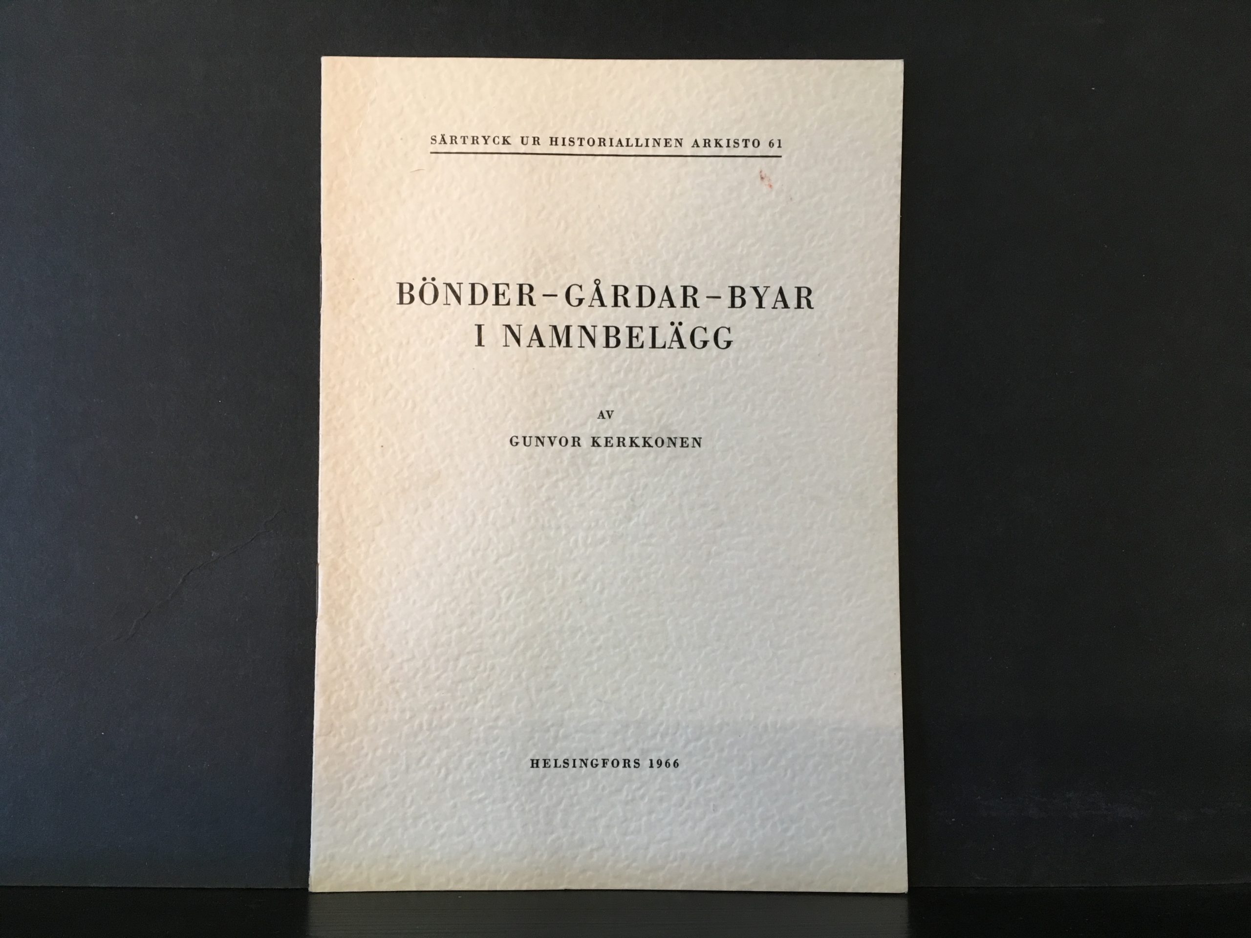 Kerkkonen, Gunvor: Bönder-gårdar-byar i namnbelägg. Jordägare och jordägor i äldsta historiska källmaterial