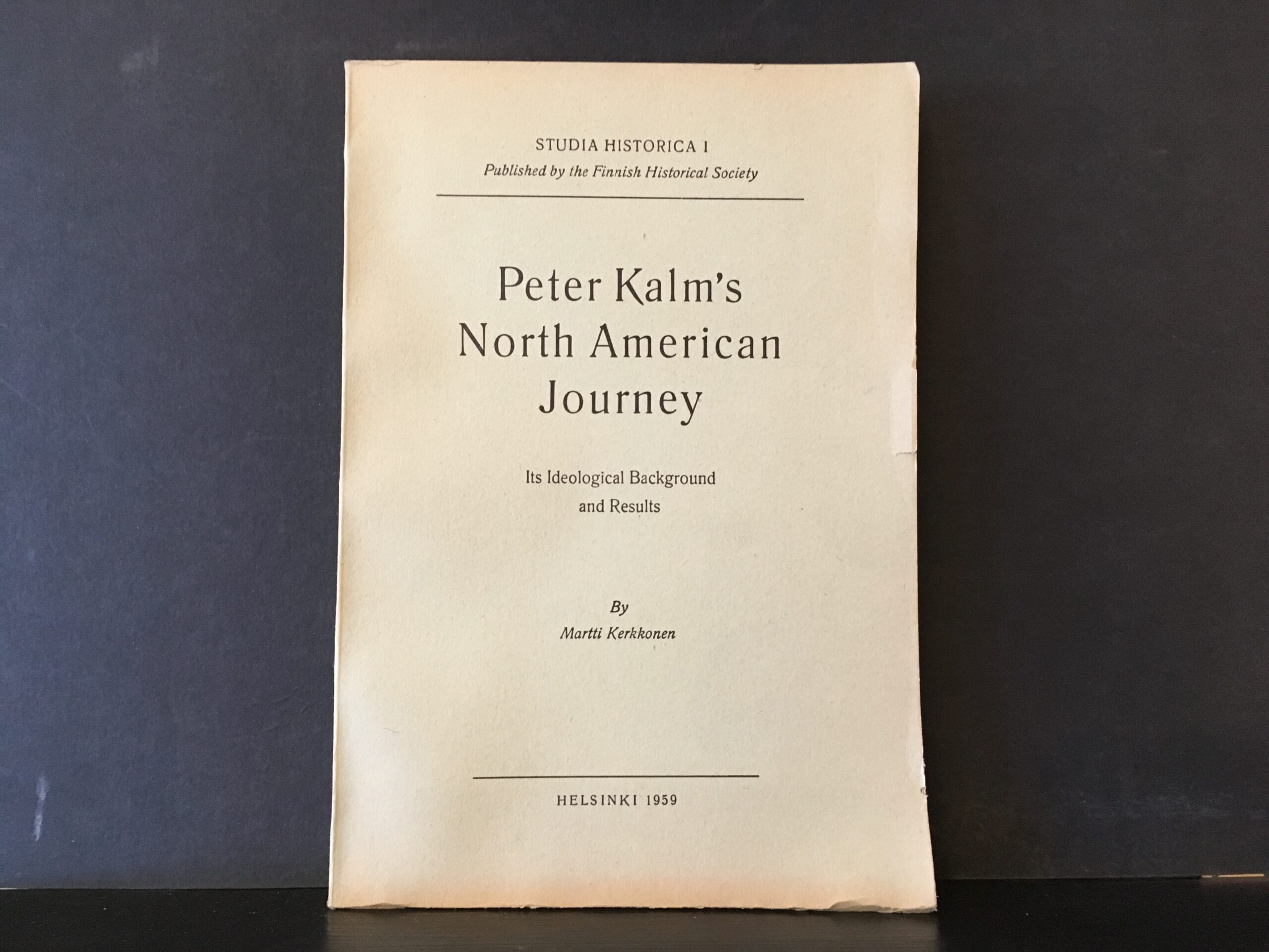 Kerkkonen, Martti: Peter Kalm's North American Journey. It's ideological Backround and Results