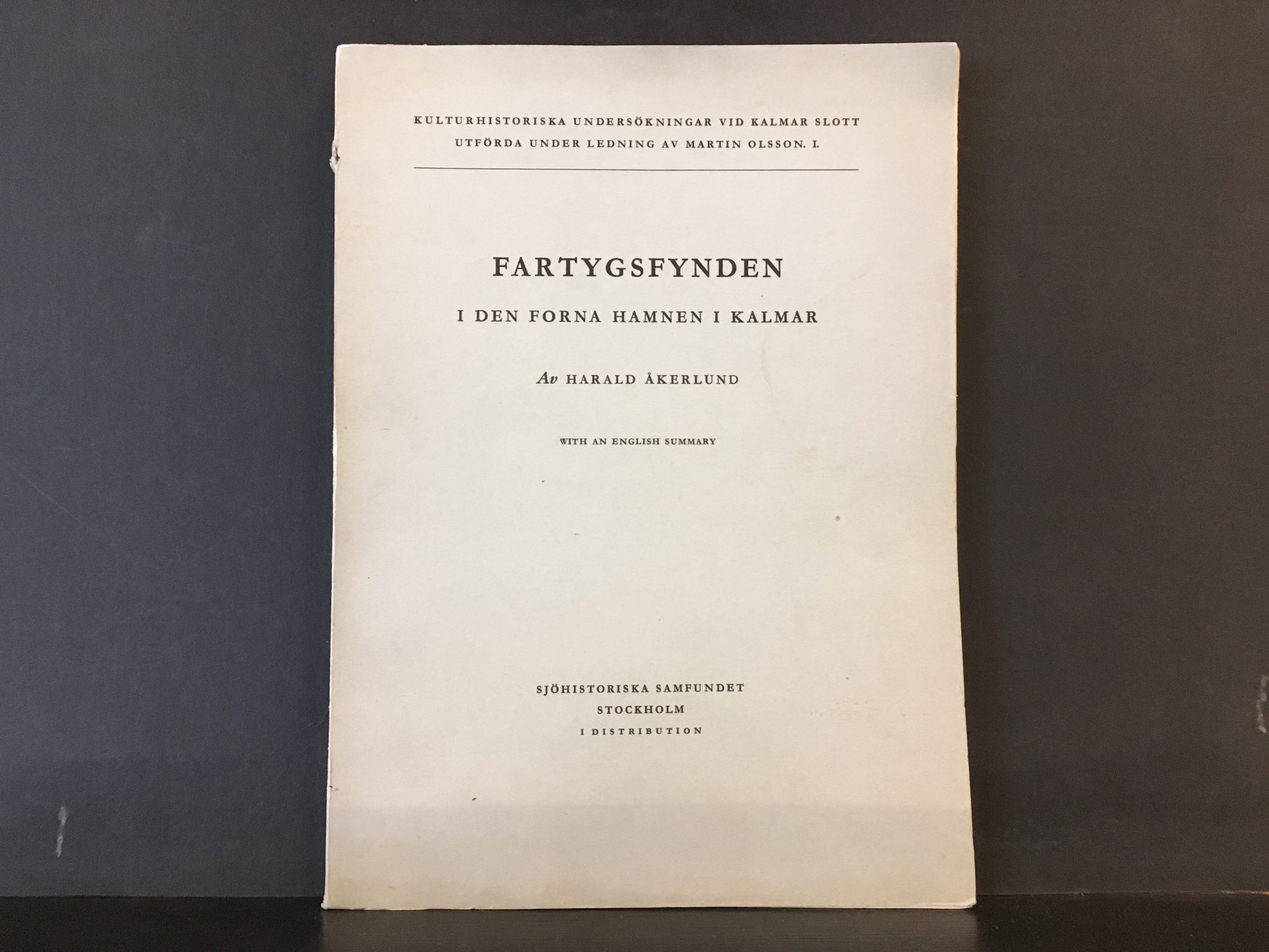 Åkerlund, Harald: Fartygsfynden i den forna hamnen i Kalmar