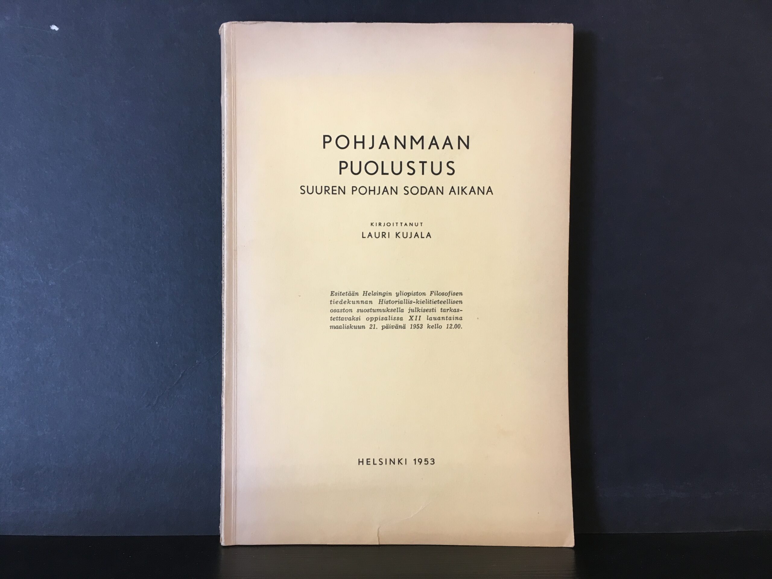 Kujala, Lauri: Pohjanmaan puolustus suuren Pohjan sodan aikana