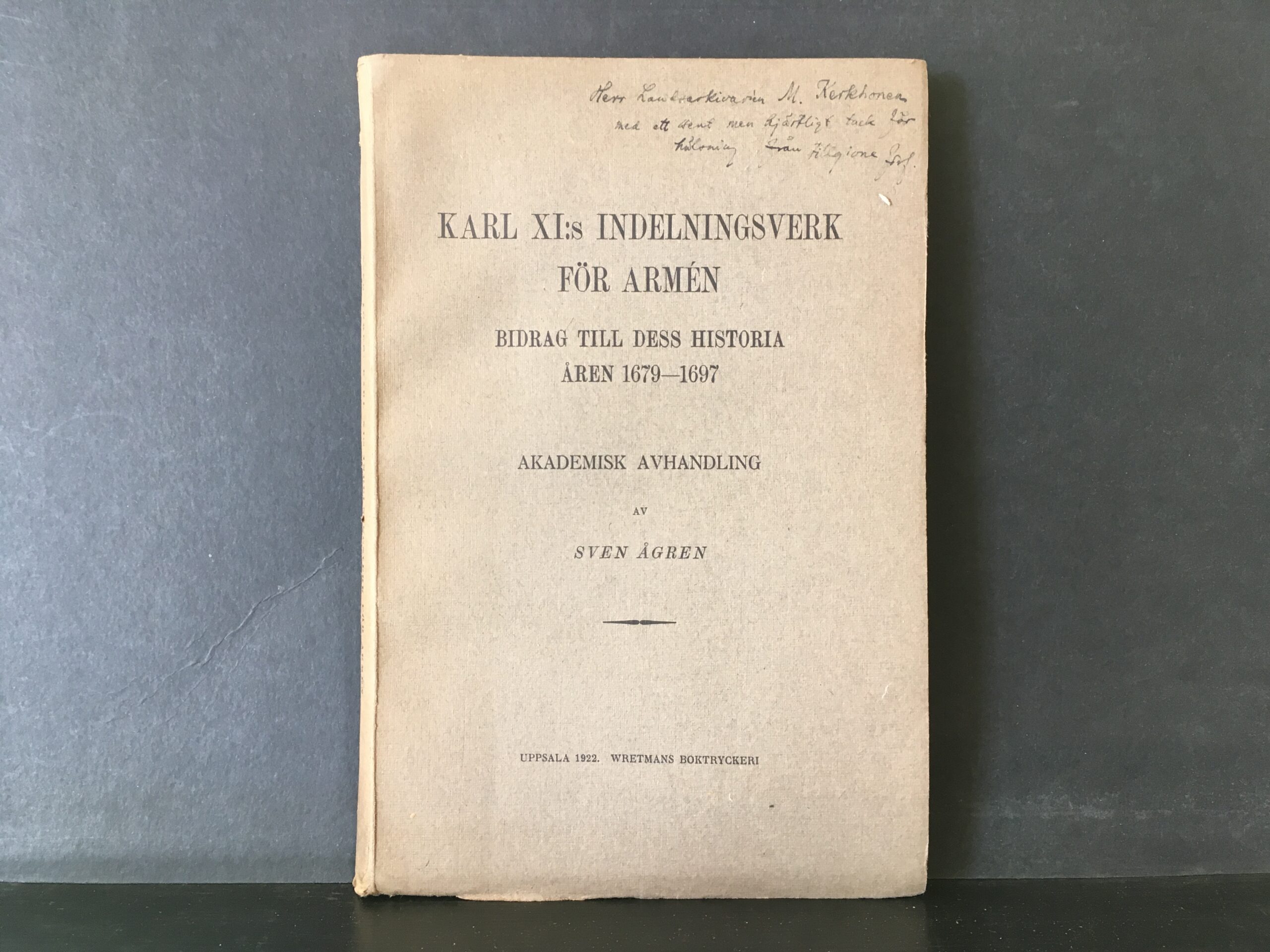Ågren, Sven: Karl XI:s indelningsverk för armén bidrag till dess historia åren 1679-1697