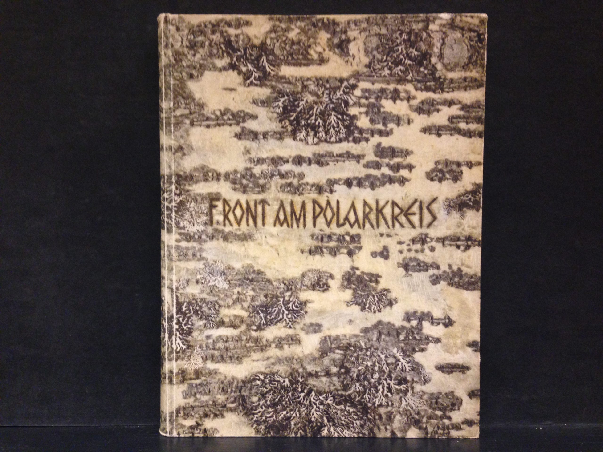 Ruppert, A.: Front am Polarkreis. Deutsche soldaten im finnishchen urwald