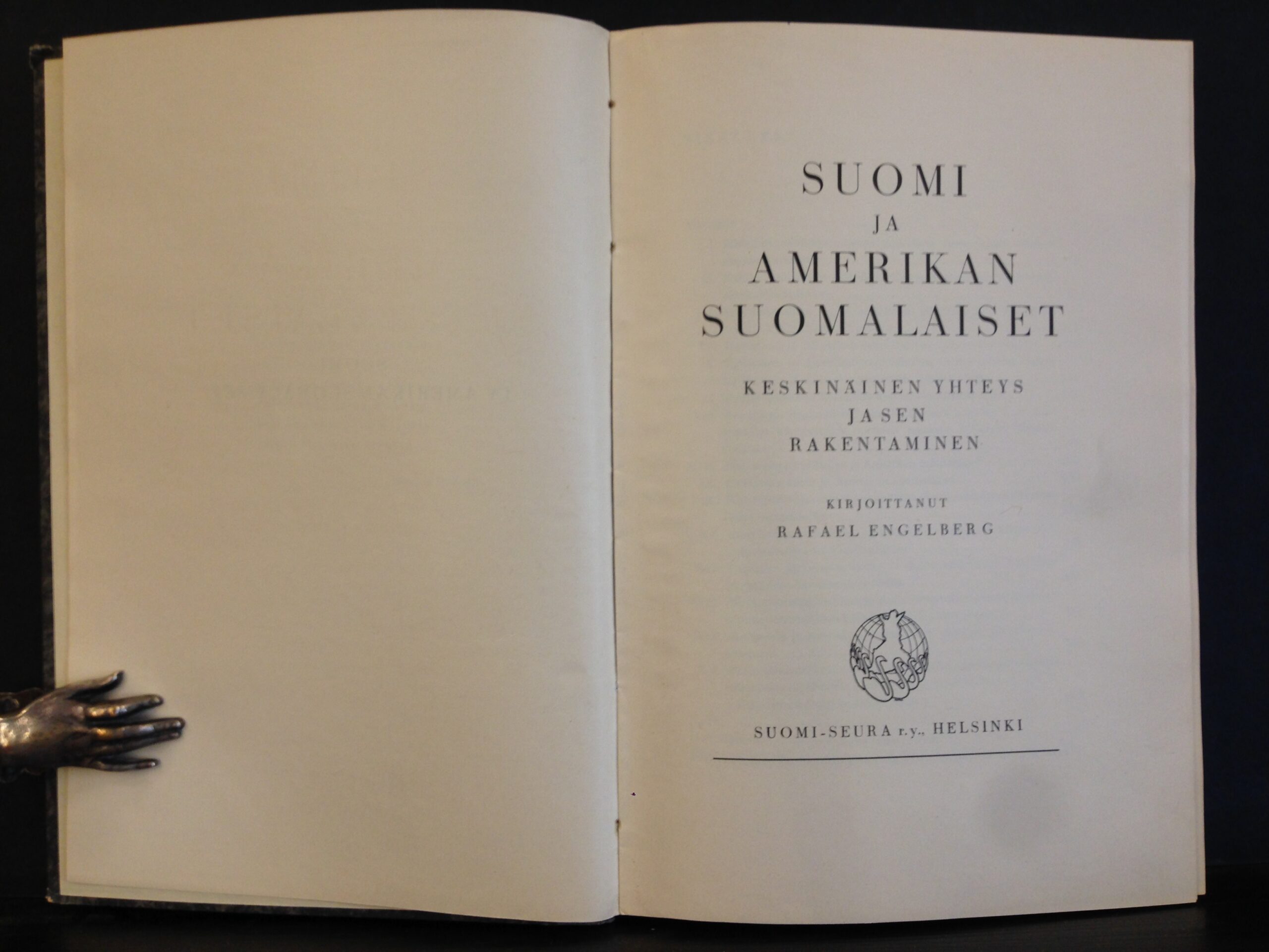 Engelberg, Rafael: Suomi ja amerikansuomalaiset. Keskinäinen yhteys ja sen rakentaminen