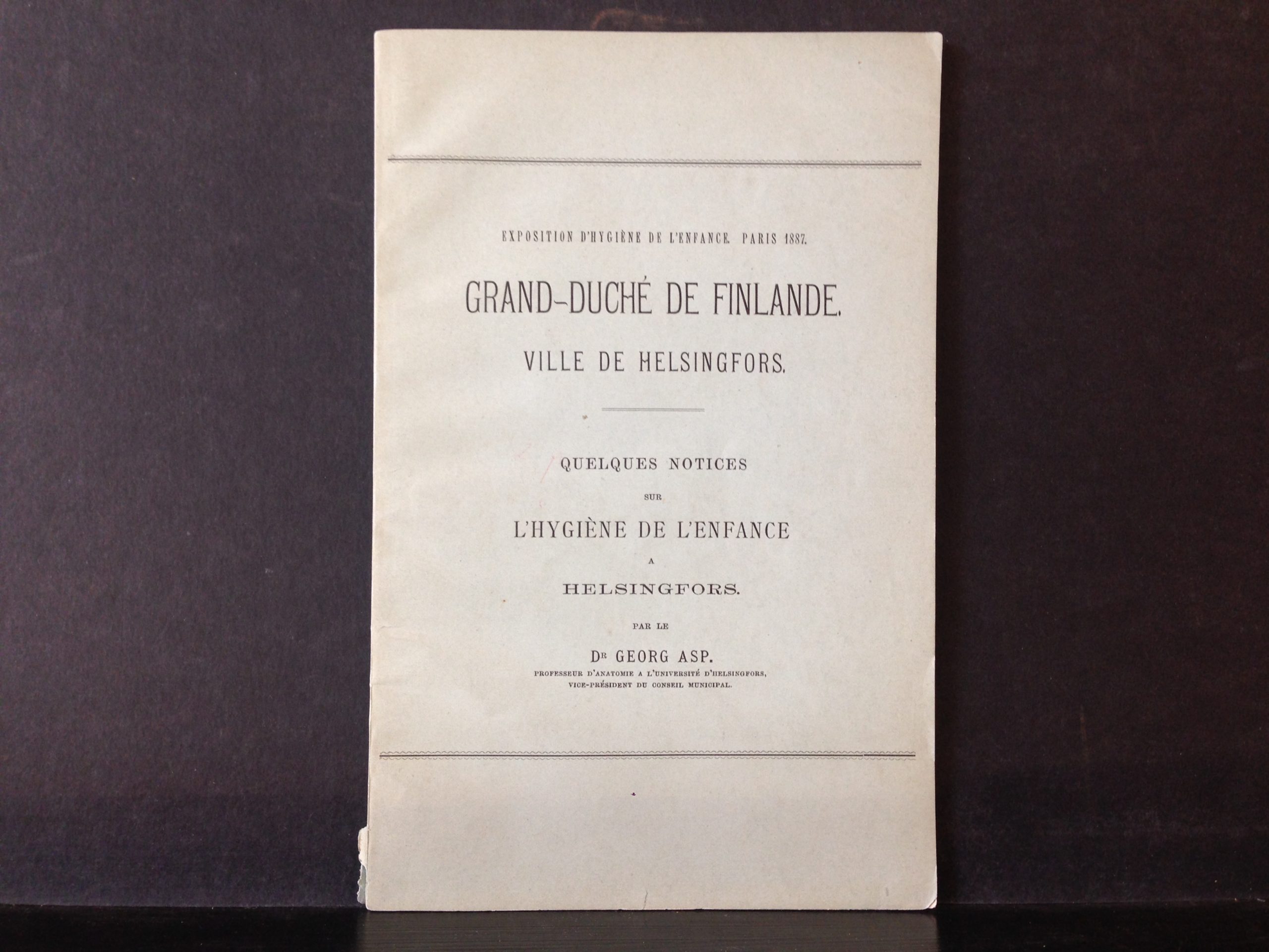 Asp, Georg: Grande-duché de Finland ville de Helsingfors. Quelques notices sur l'hygiène de l'enfance a Helsingfors