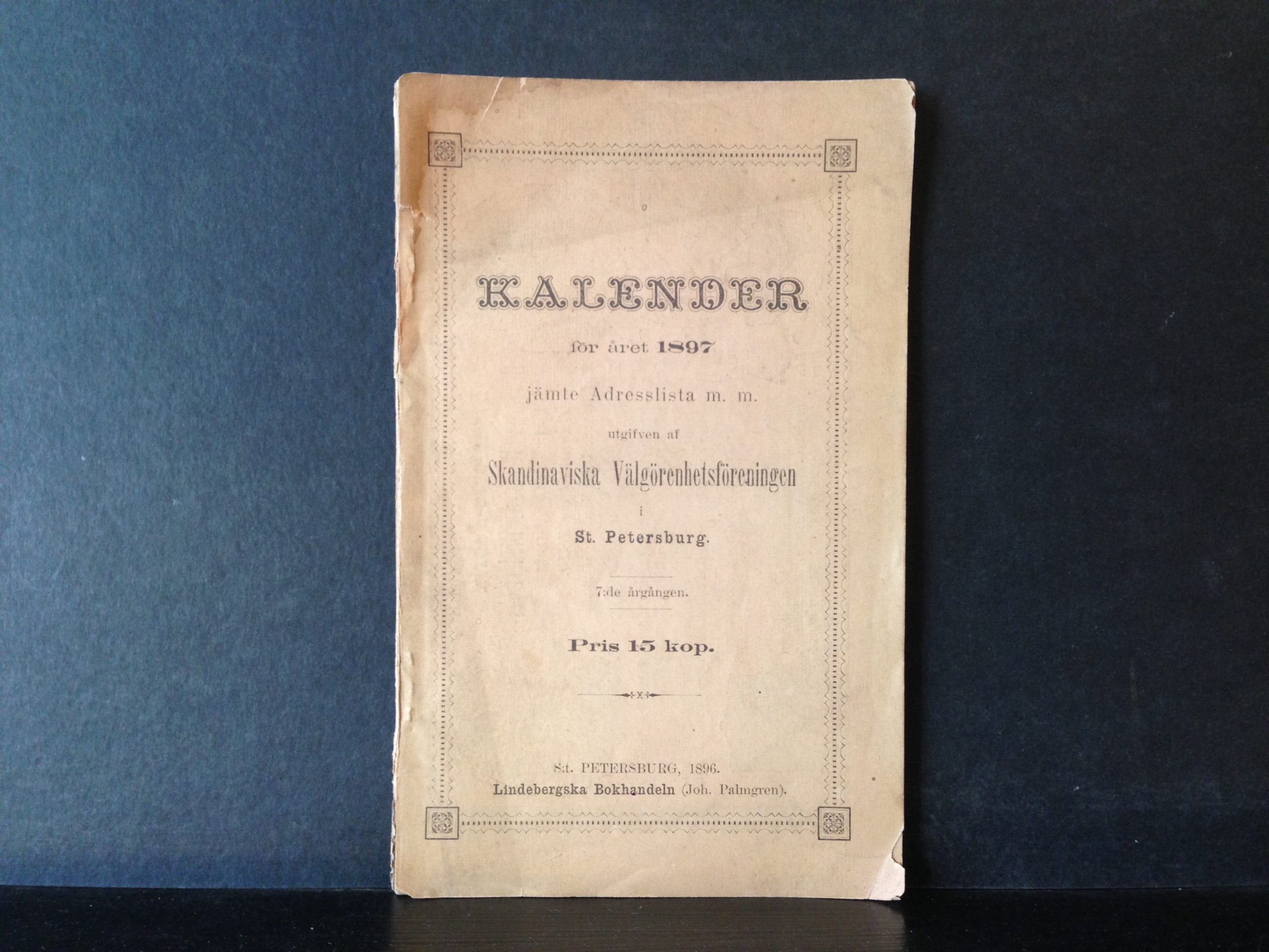 Kalender för året 1897 jämmte Adresslista m. m. utgifven af Skandinaviska Välgörenhetsföreningen i St. Petersburg
