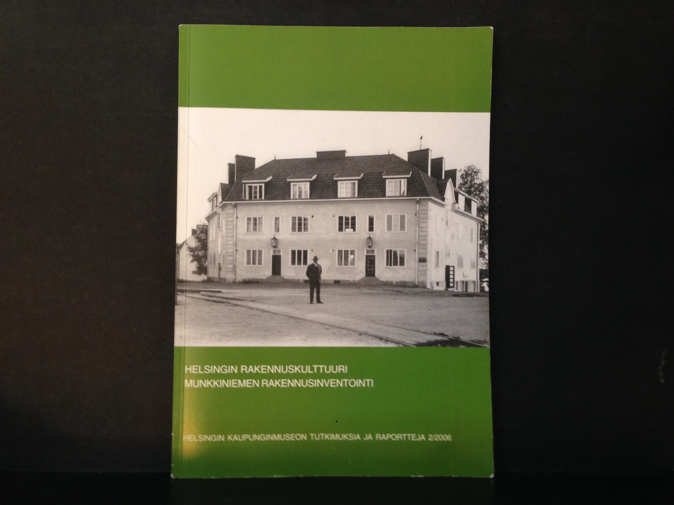 Tarjanne, Hilla: Helsingin rakennuskulttuuri Munkkiniemen rakennusinvestointi