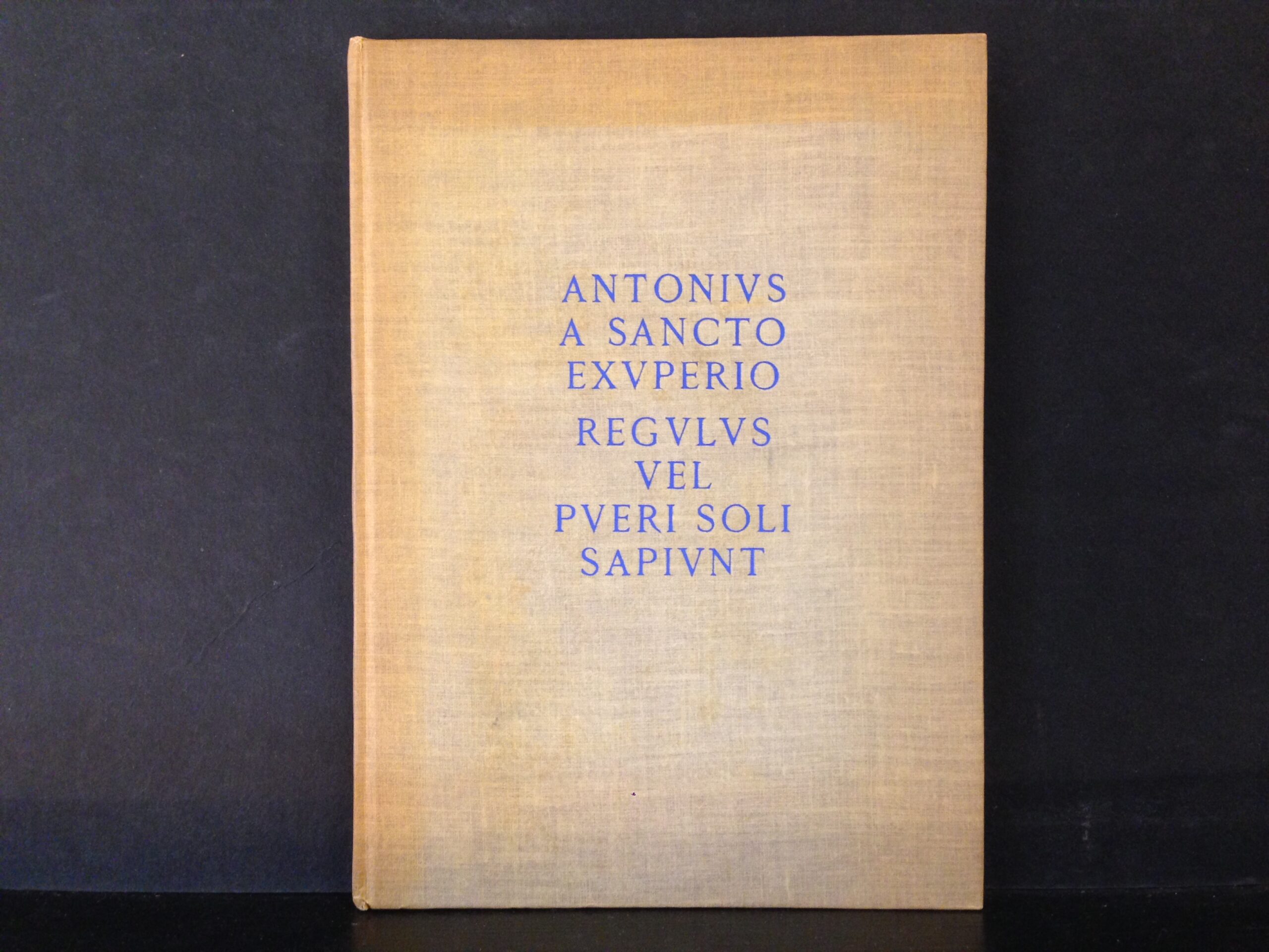 Antonius a Sancto Exuperio: Regulus vel pueri soli sapiunt (Antoine de Saint Excupéry The Little prince in Latin)