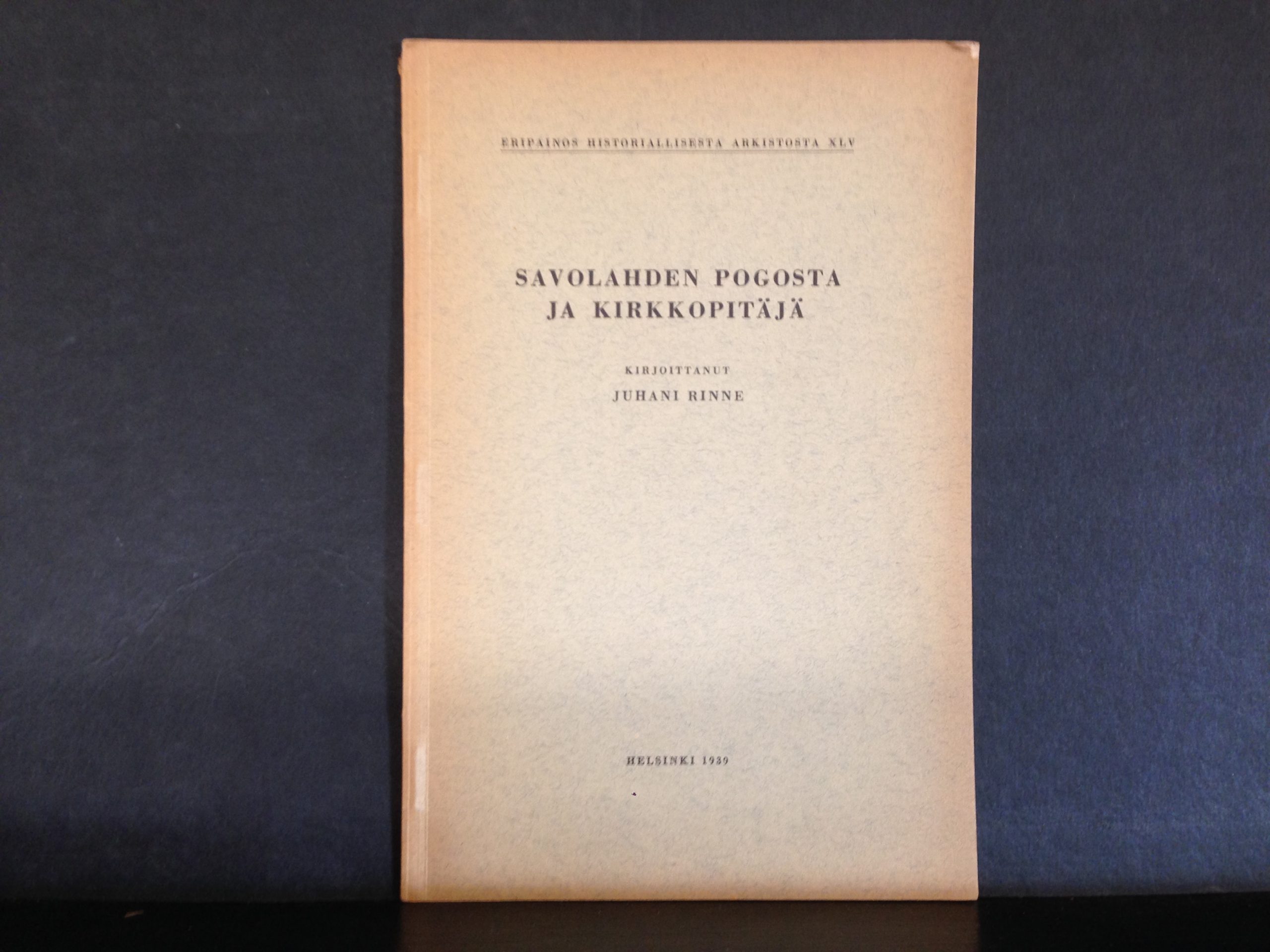 Rinne, Juhani: Savolahden pogosta ja kirkkopitäjä