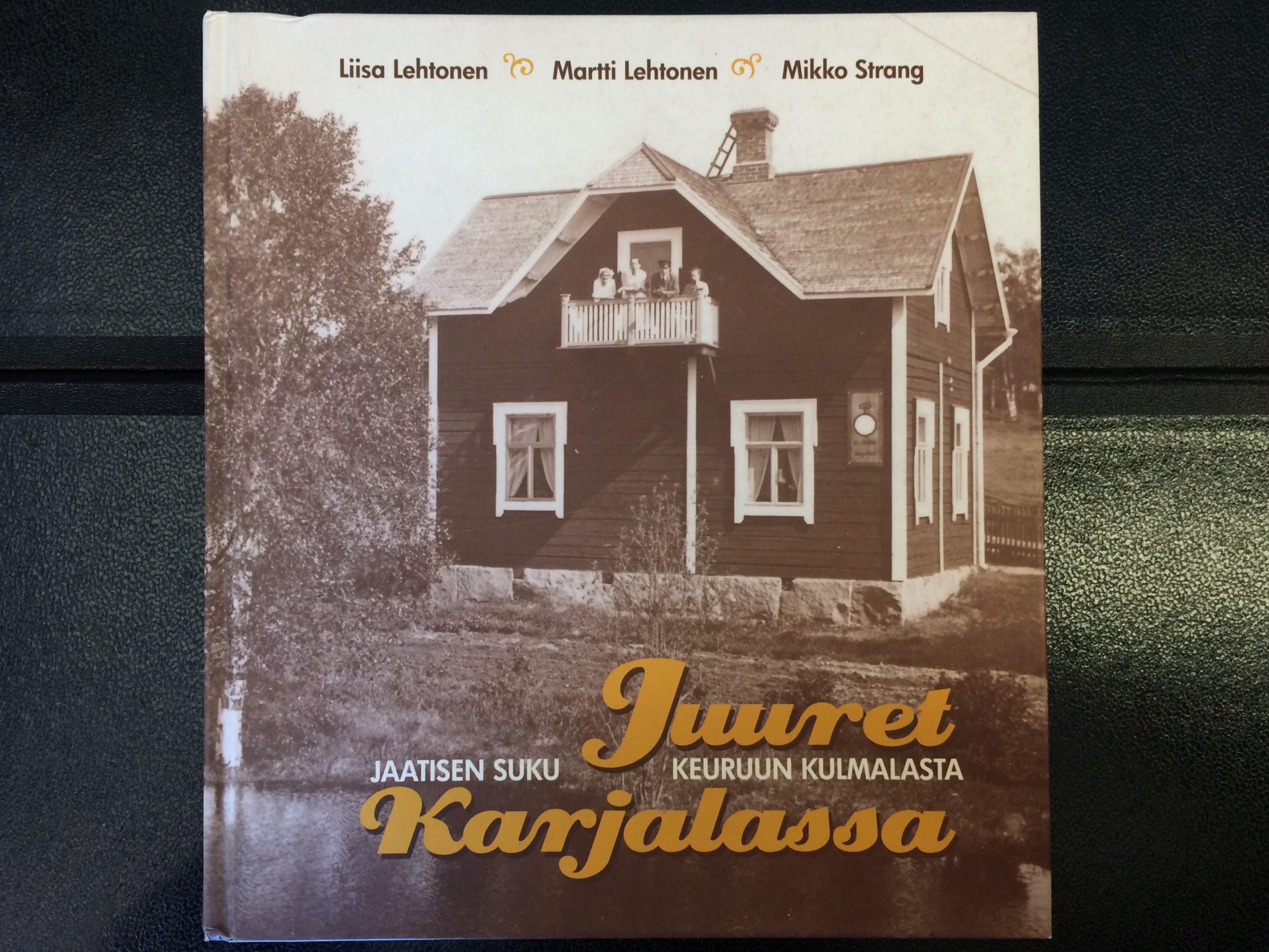 Jaatinen, V.: Juuret Karjalassa - Jaatisen suku Keuruun Kulmalasta