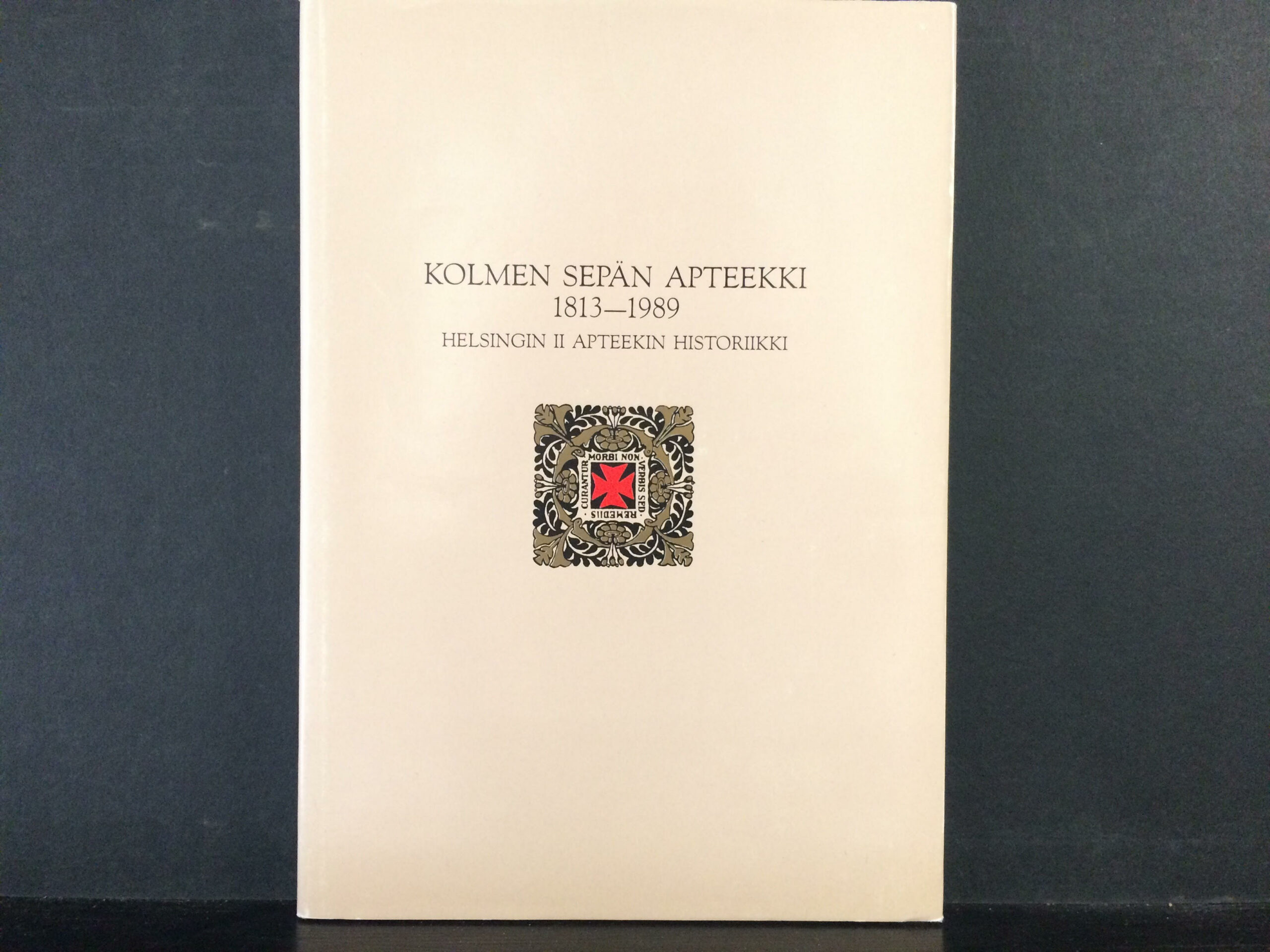 Vuori, Jukka: Kolmen Sepän Apteekki 1813-1989