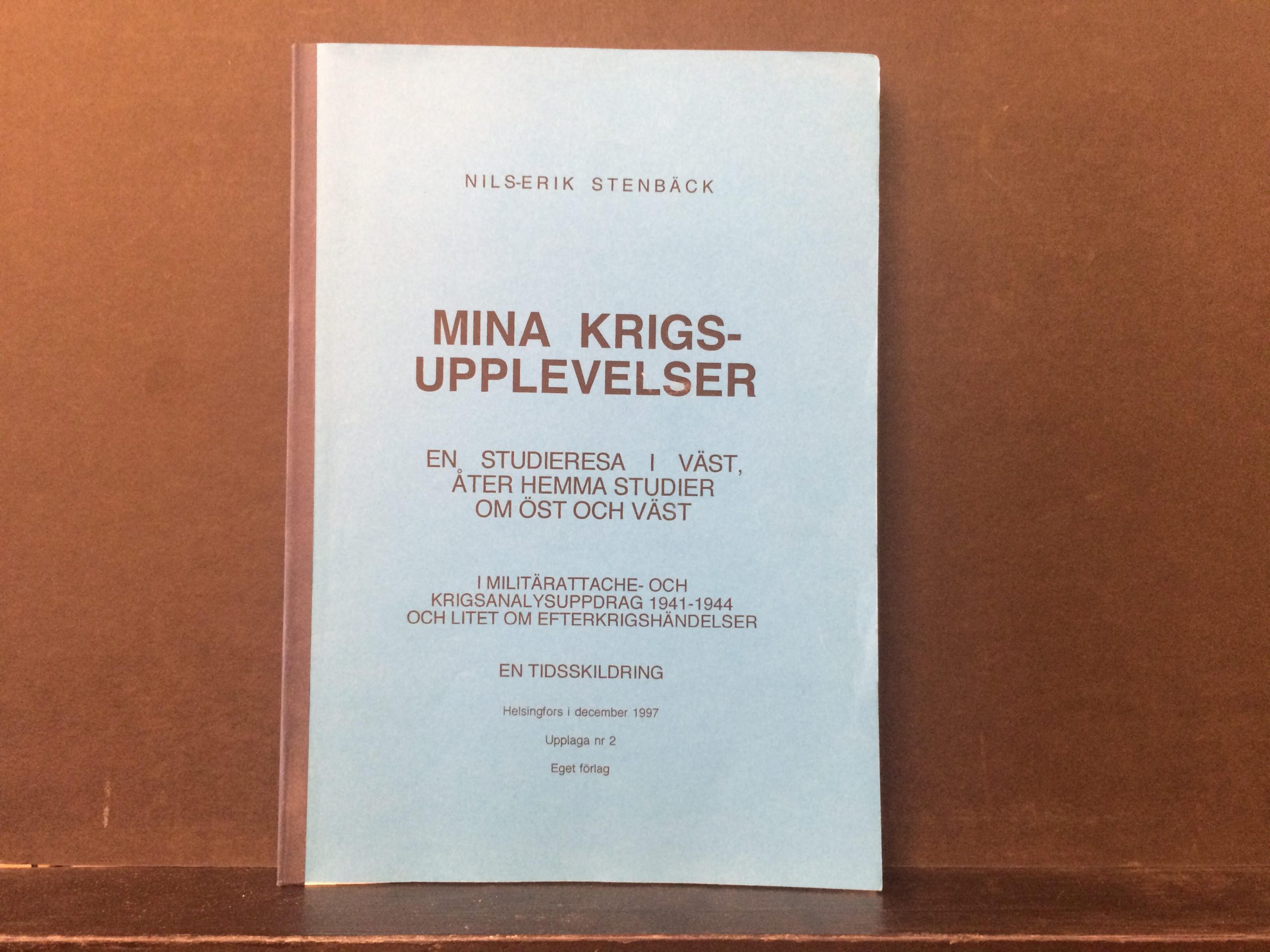 Stenbäck, Nils-Erik: Mina krigsupplevelser