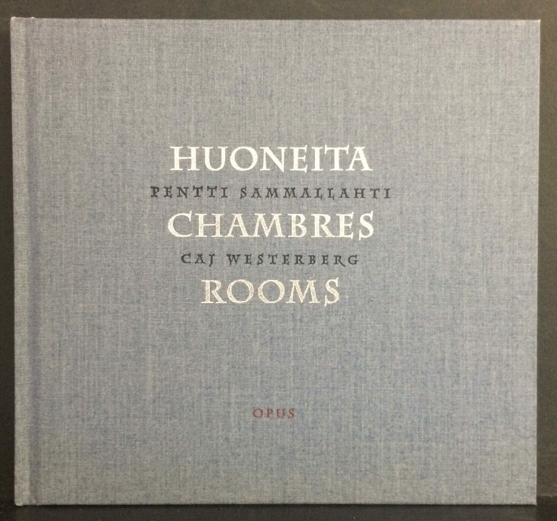 Huoneita, Chambres, Rooms by Pentti Sammallahti, Caj Westerberg