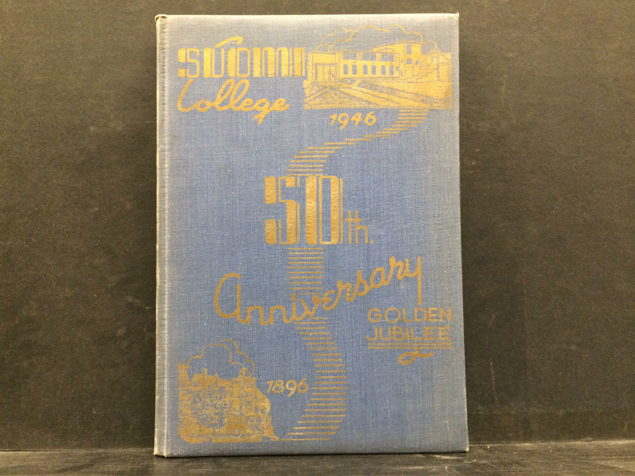 Fiftieth anniversary publication of Suomi College and Theological Seminary 1896-1946. Golden jubilee