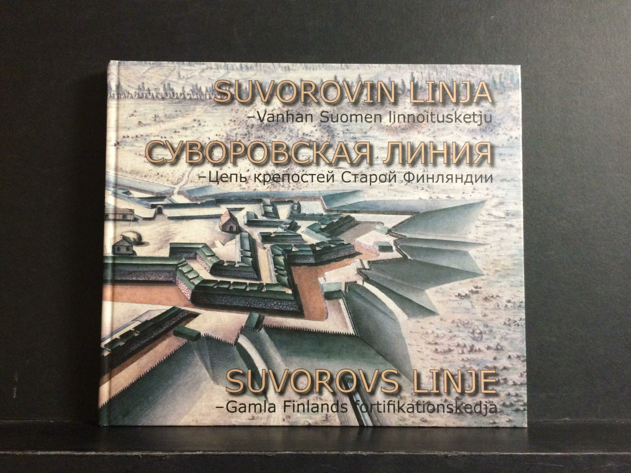 Vehkasalo, Jukka: Suvorovin linja - Vanhan Suomen linnoitusketju